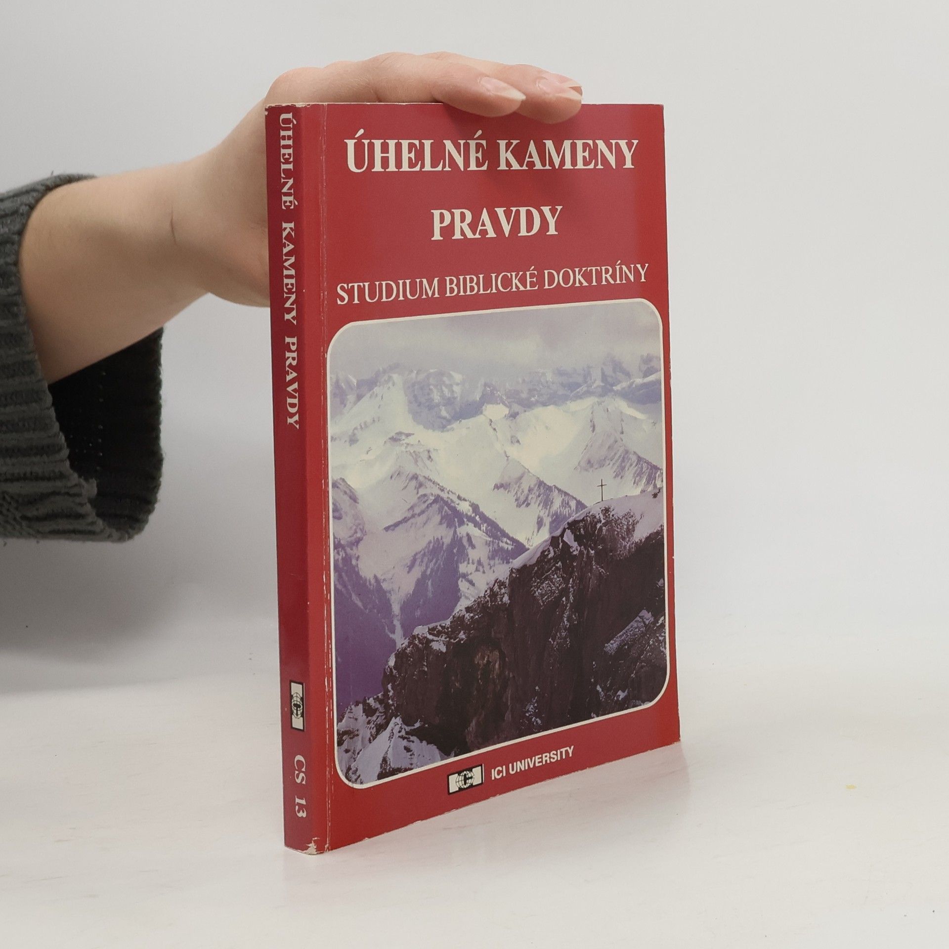 Úhelné kameny pravdy. Studium biblické doktríny