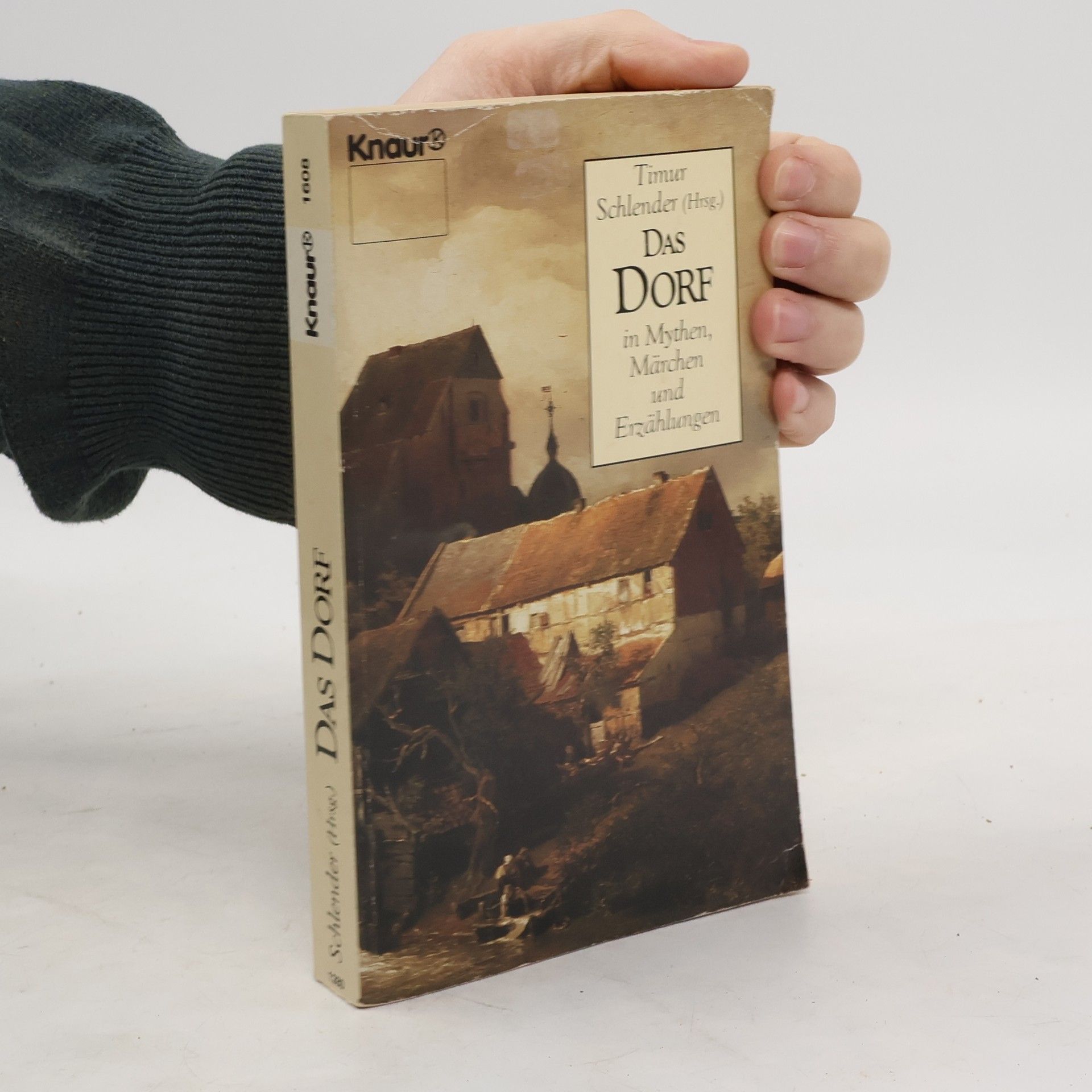 Timur Schlender Das Dorf in Mythen, Märchen und Erzählungen