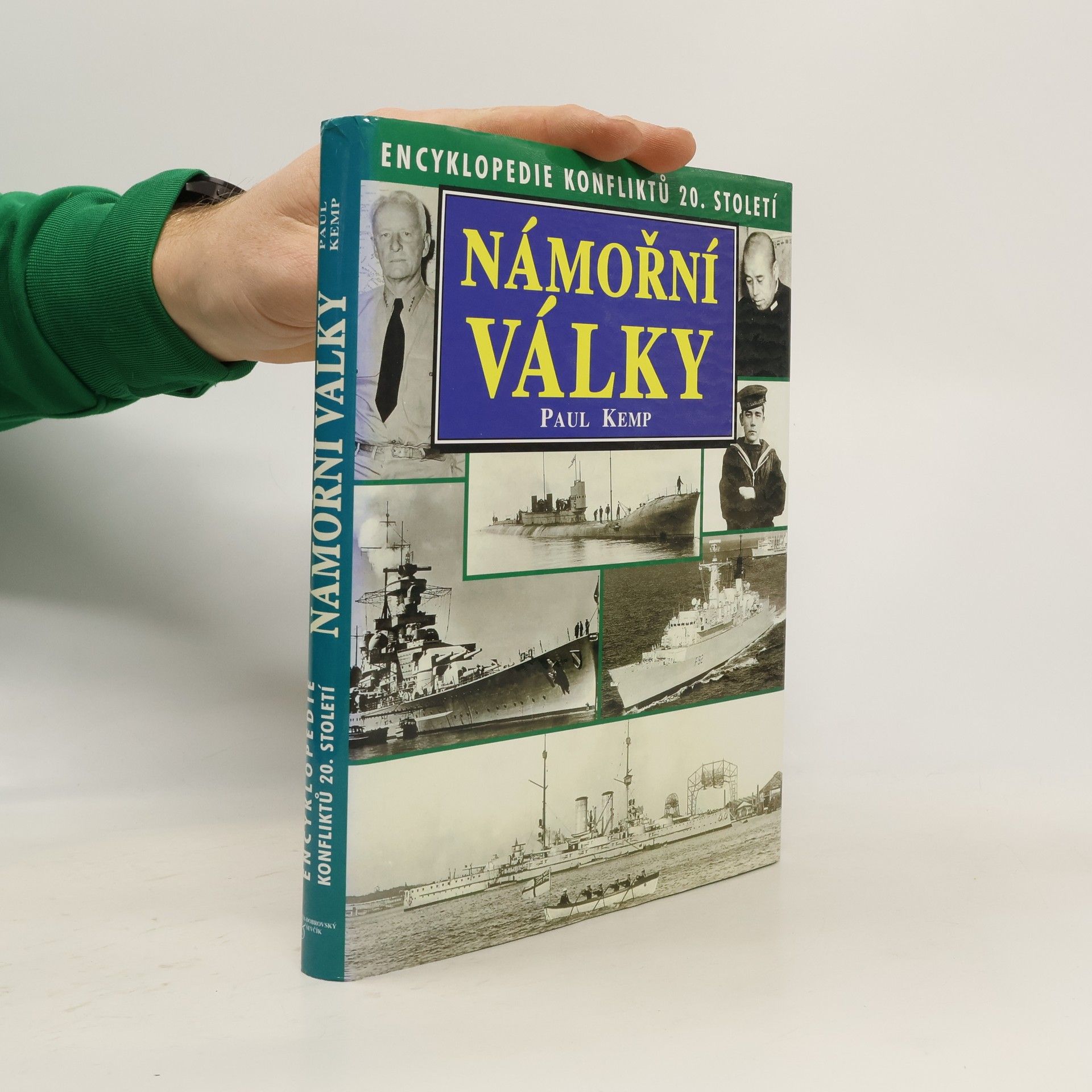 Paul Kemp Námořní války. Encyklopedie konfliktů 20. století