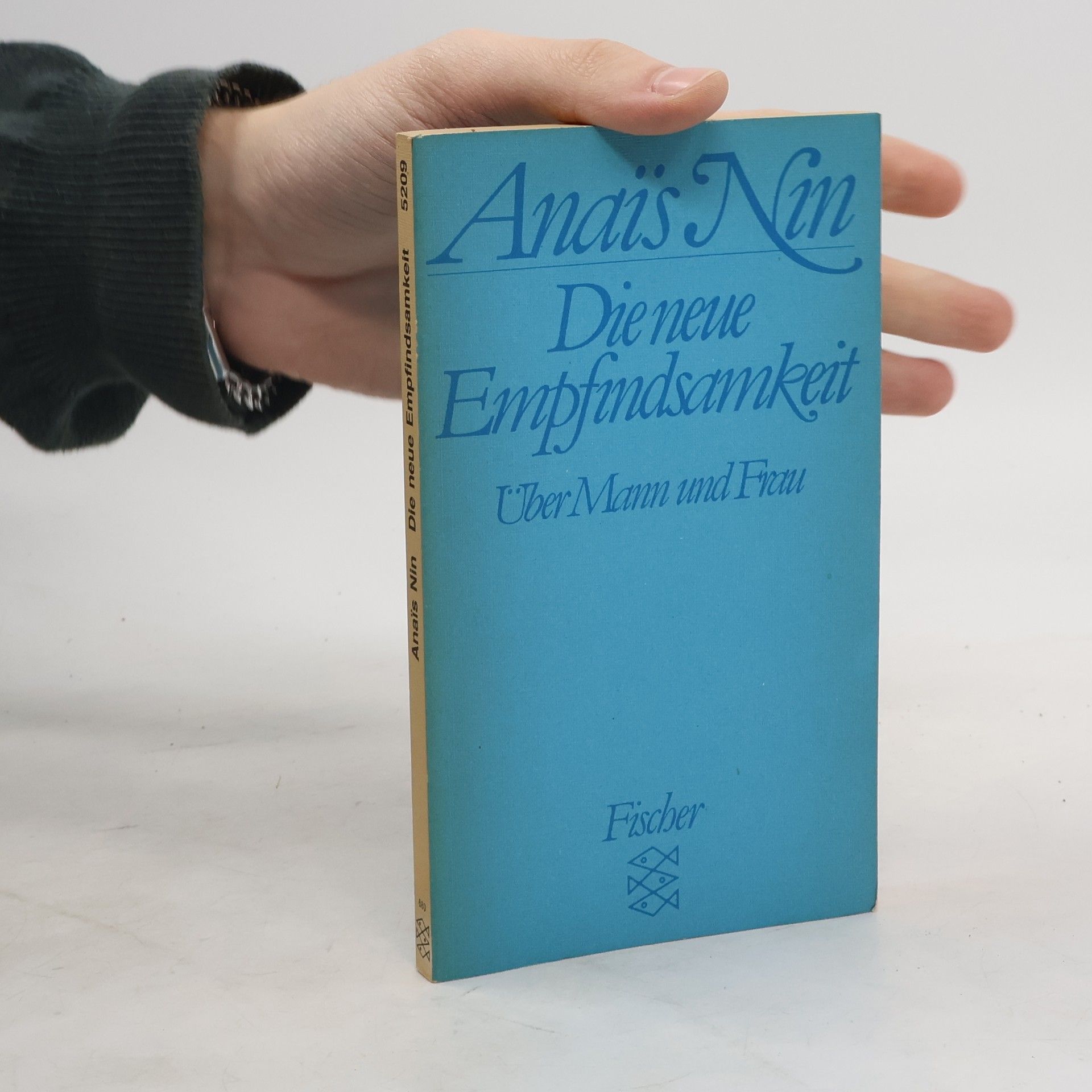 Anaïs Nin Die neue Empfindsamkeit