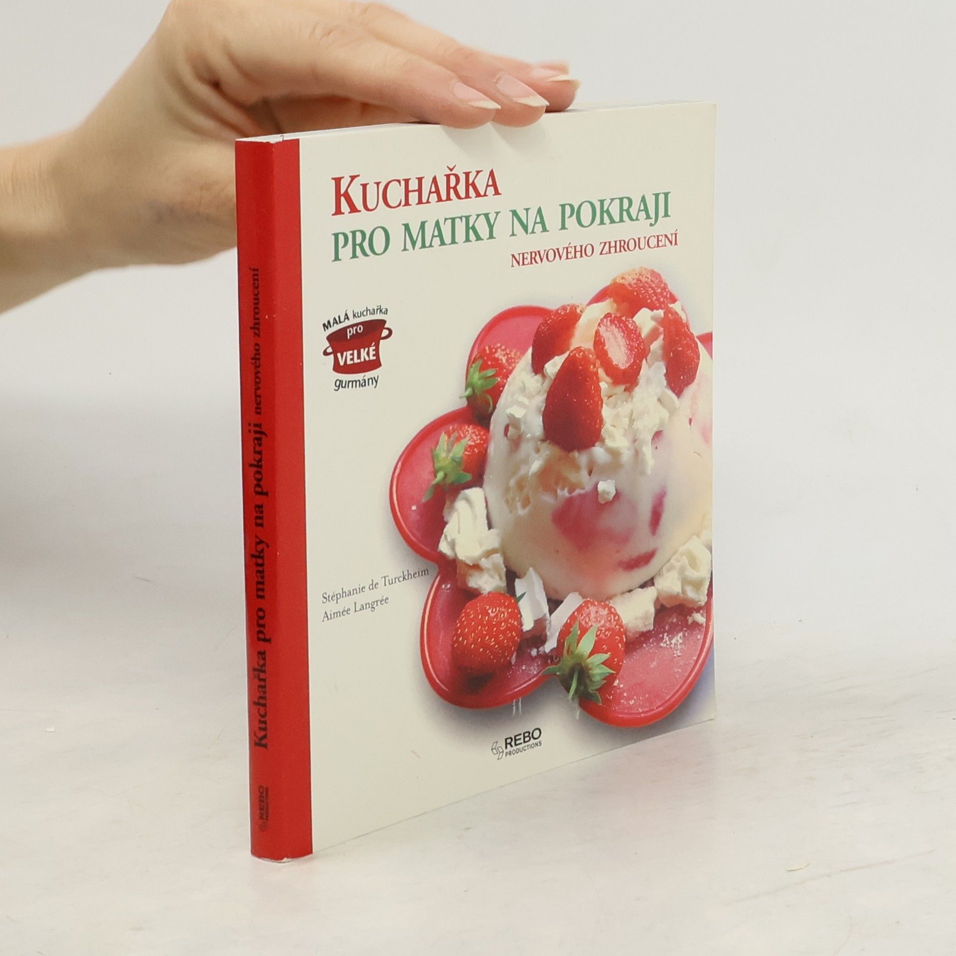 Aimée Clark Kuchařka pro matky na pokraji nervového zhroucení