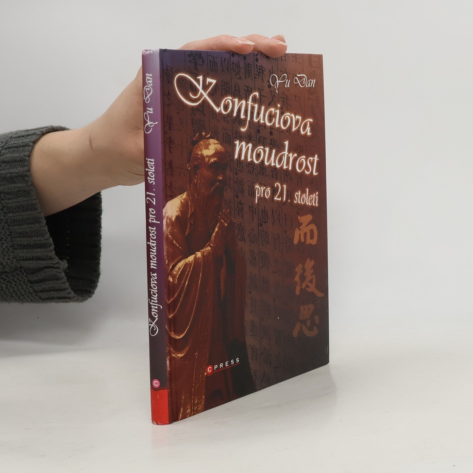 Dan Yu Konfuciova moudrost pro 21. století