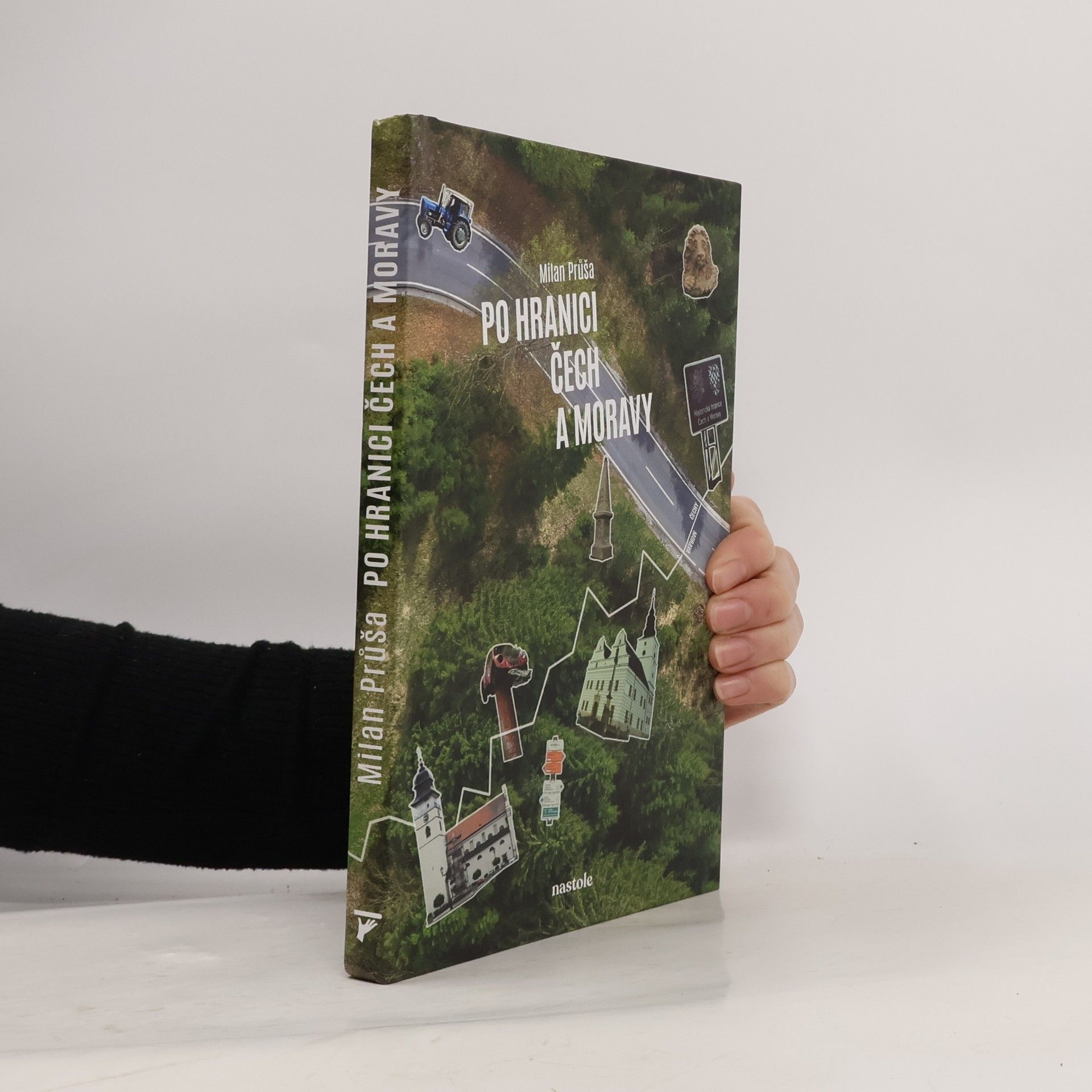 Milan Průša Po hranici Čech a Moravy