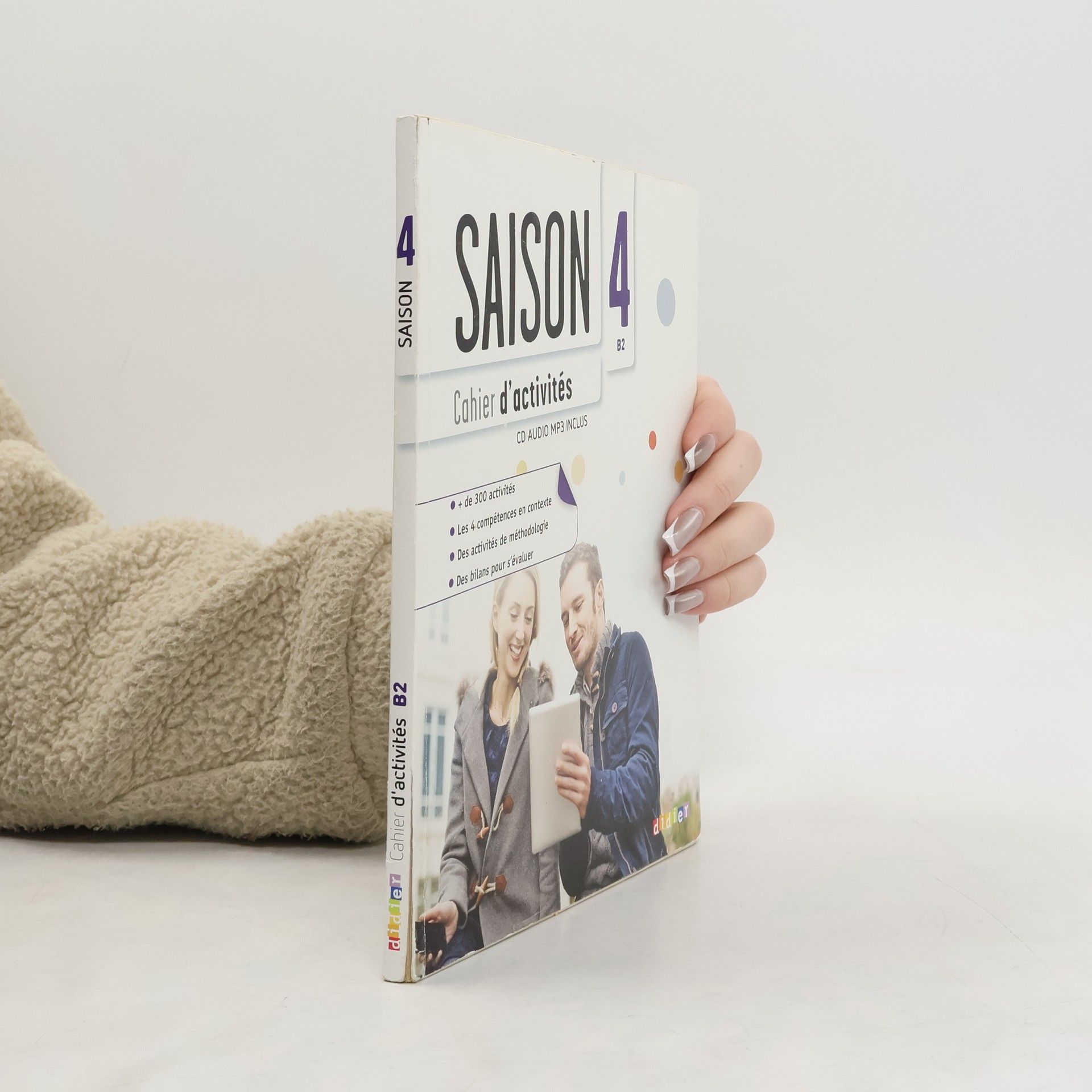 Collectif d'auteurs Saison 4, B2. Cahier d'activités