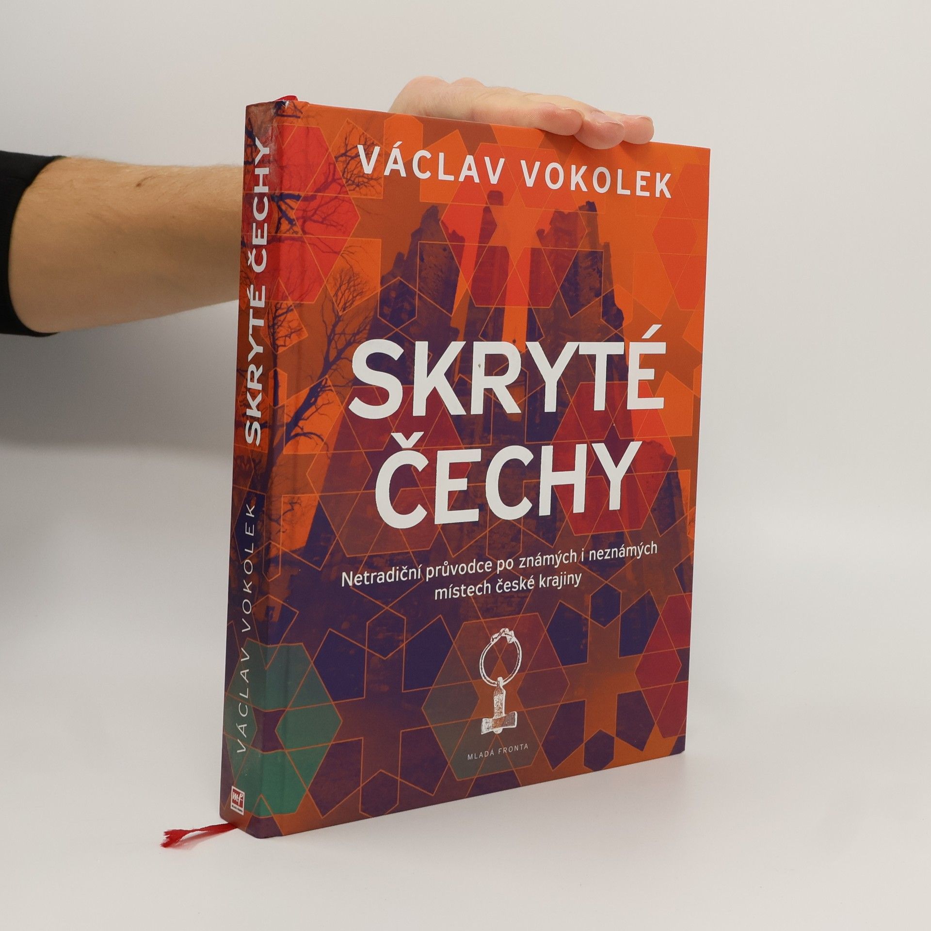 Václav Vokolek Skryté Čechy: Netradiční průvodce po známých i neznámých místech české krajiny