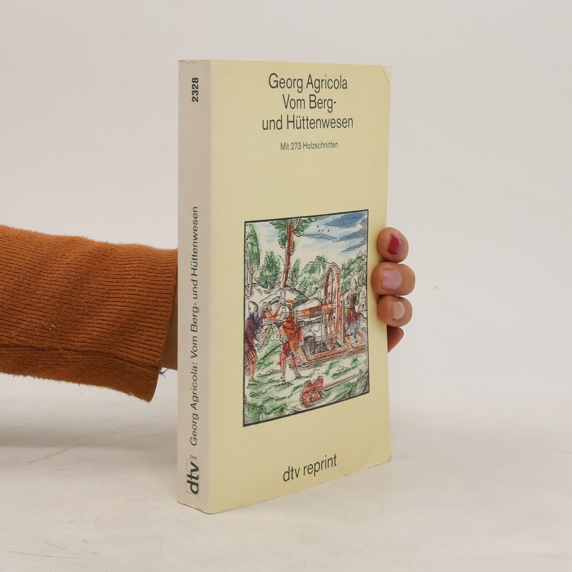 Georg Agricola Zwölf Bücher vom Berg- und Hüttenwesen