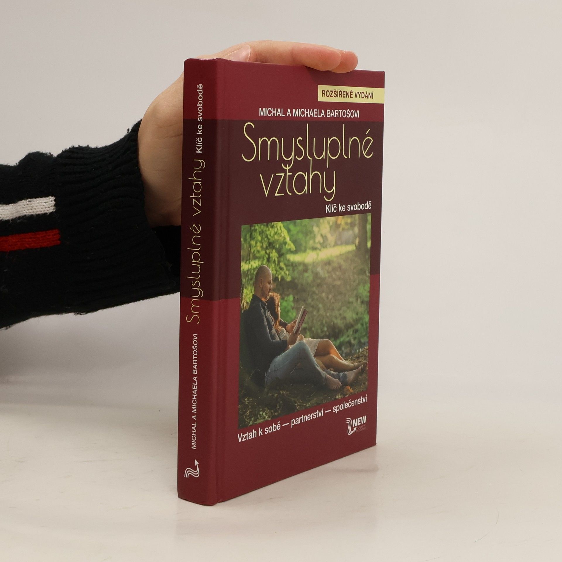 Michal Bartoš Smysluplné vztahy. Klíč ke svobodě