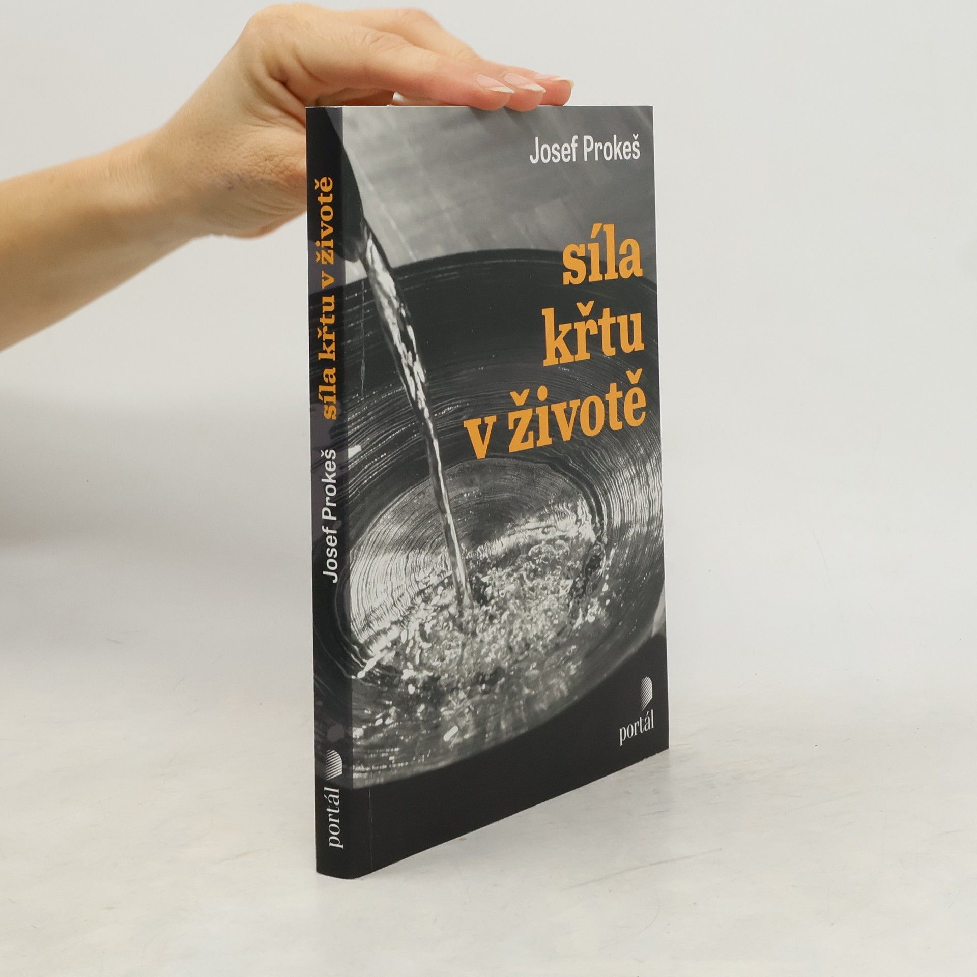Josef Prokeš Síla křtu v životě