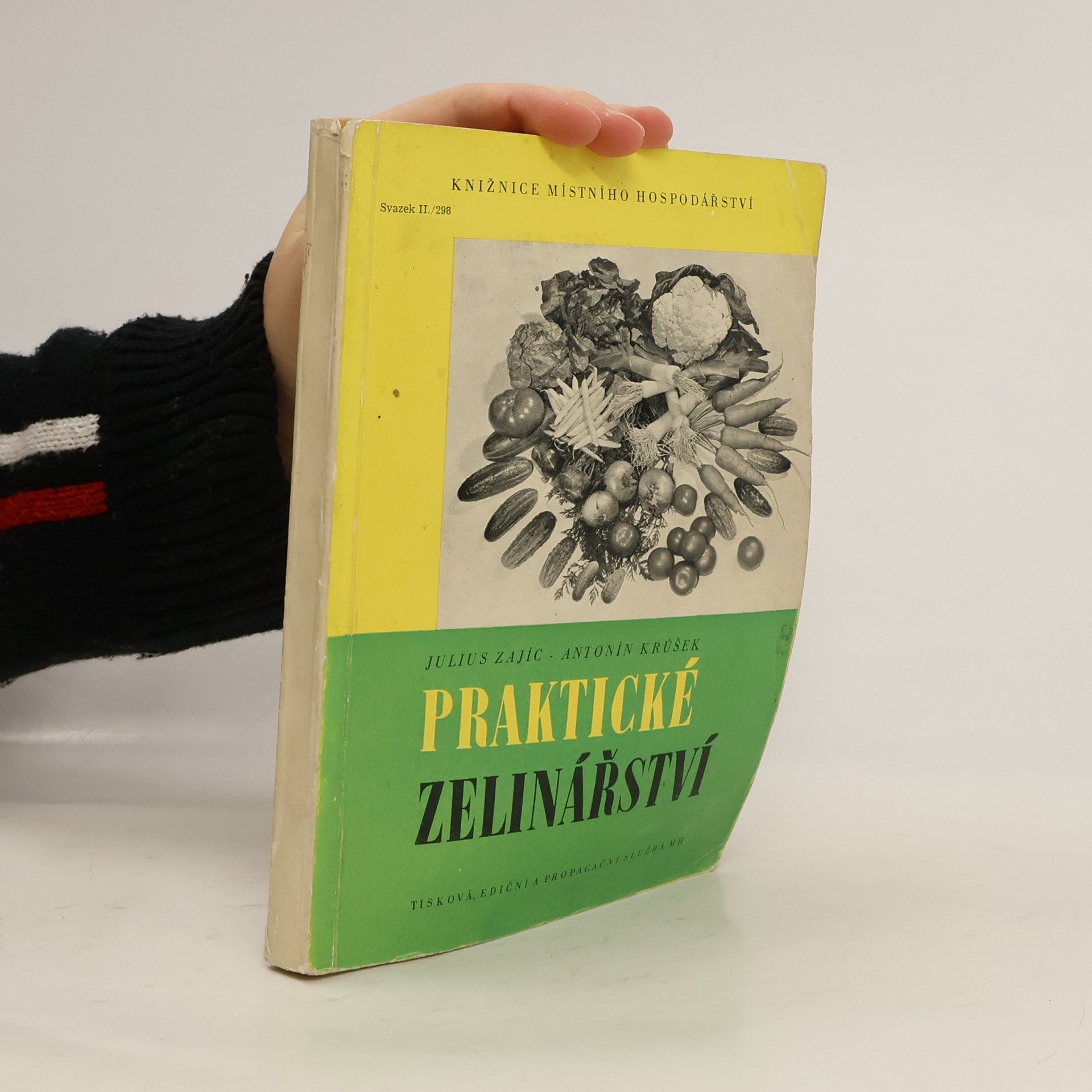 Ing. Julius Zajíc Praktické zelinářství