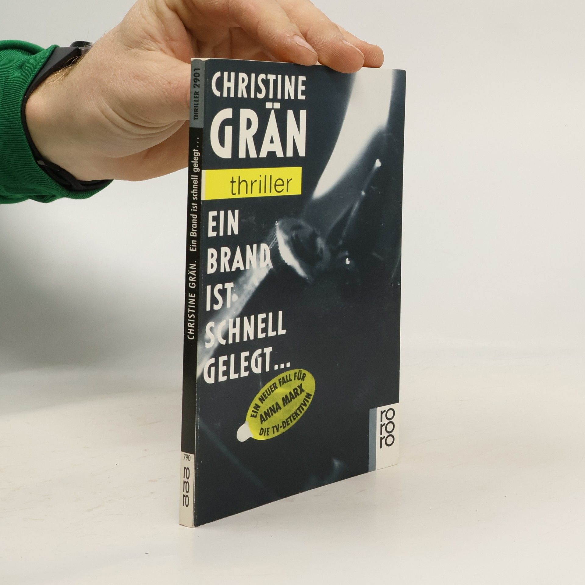 Christine Grän Ein Brand ist schnell gelegt ...