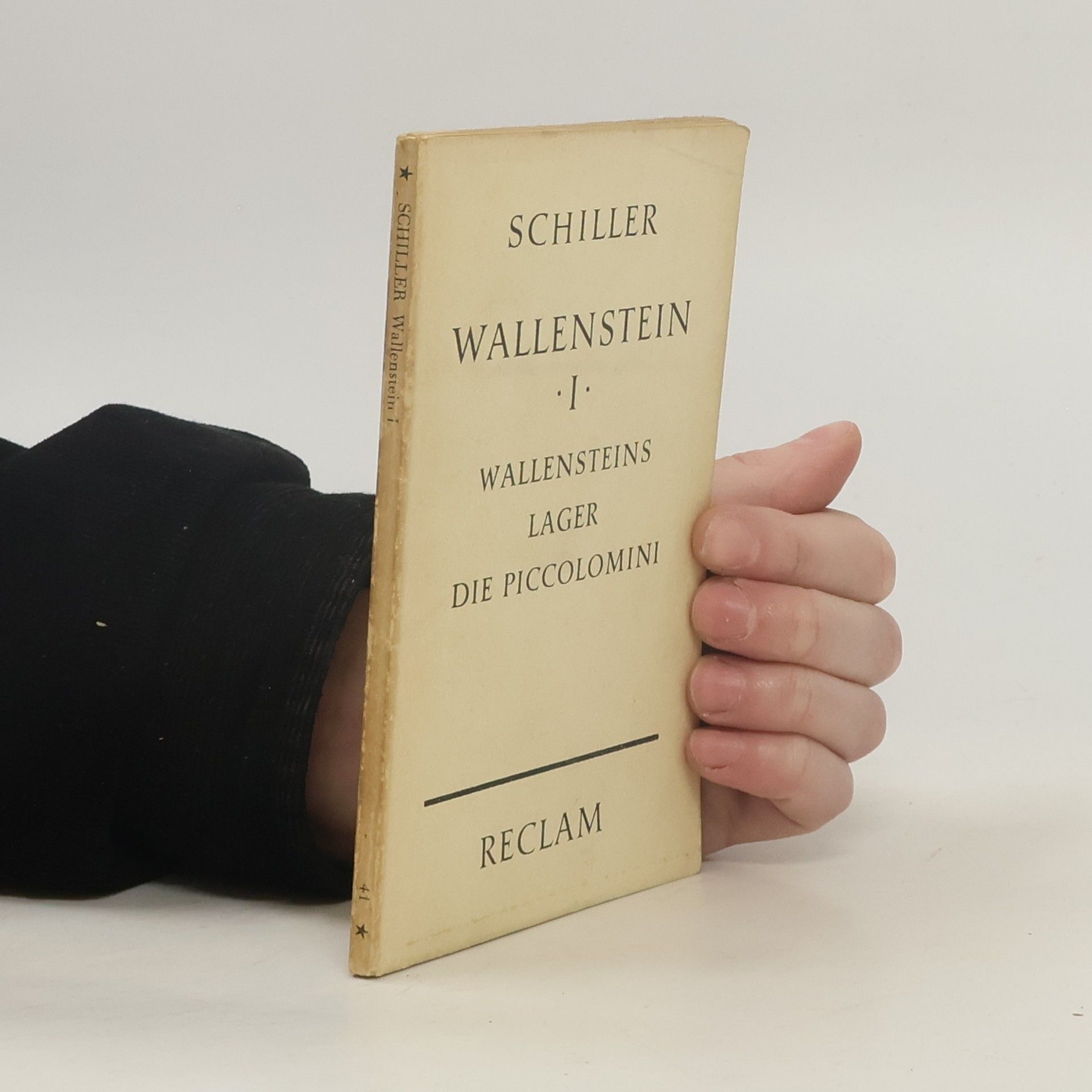 Friedrich Schiller Wallensteins Lager. Die Piccolomini. Wallensteins Tod