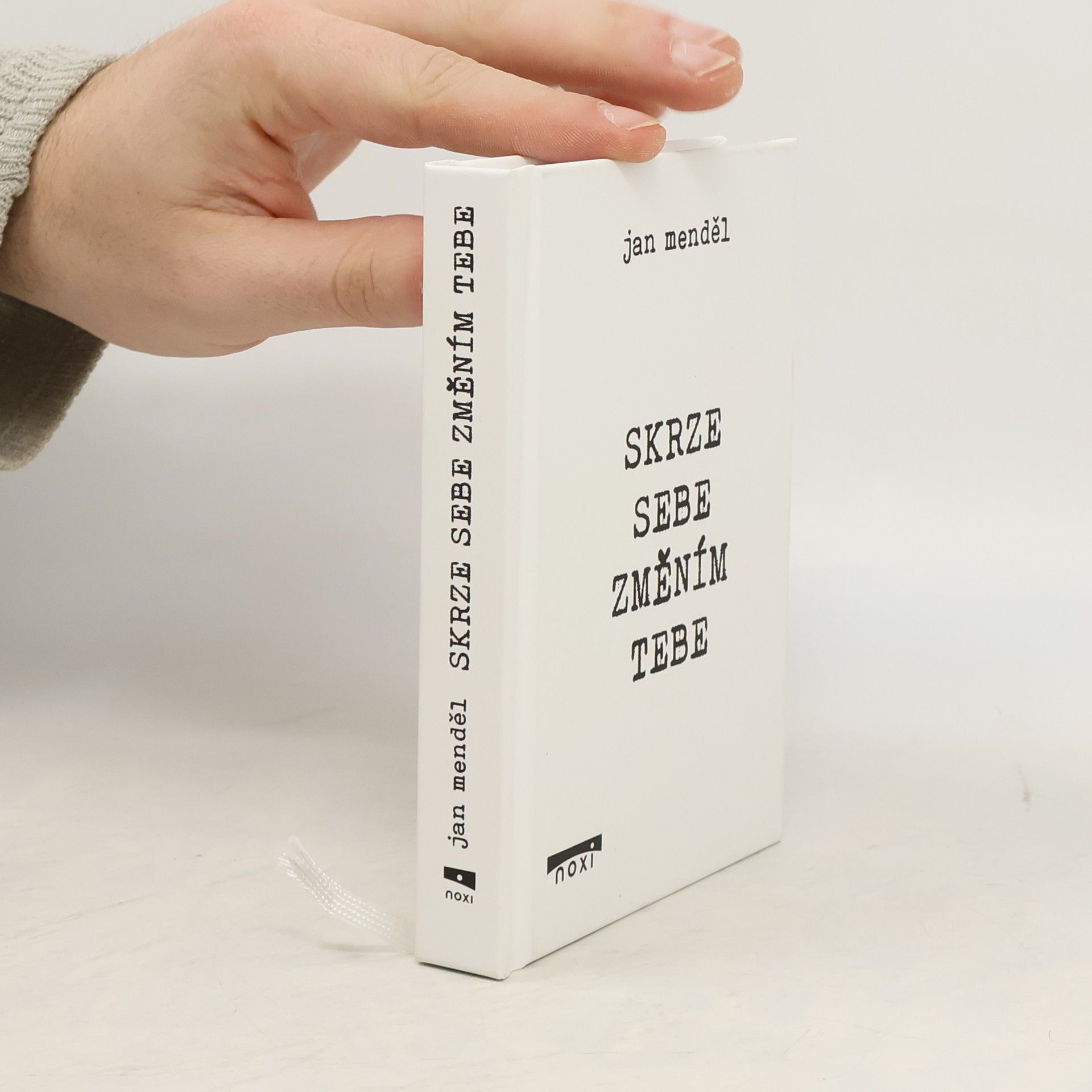 Skrze sebe změním tebe