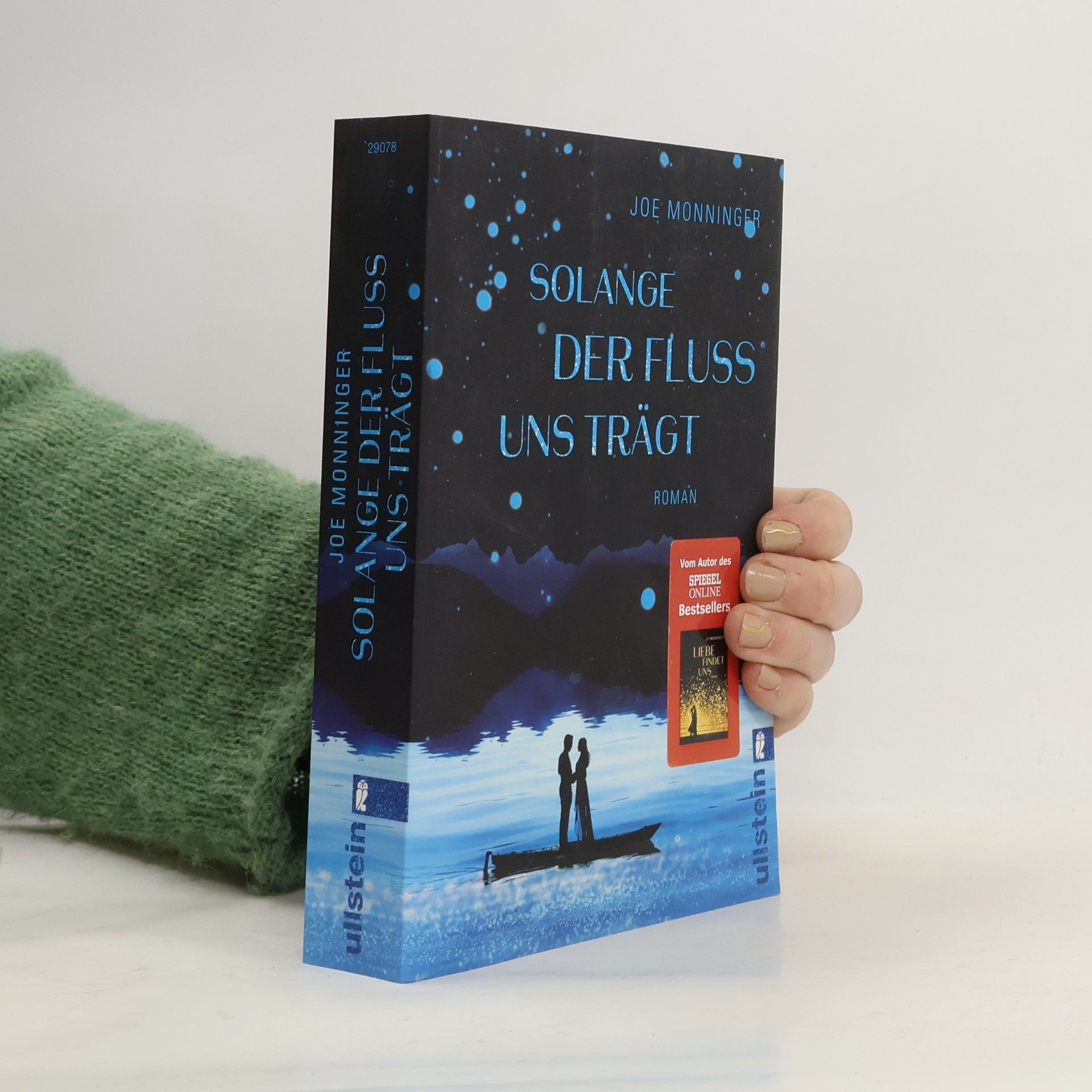 Joe Monninger Solange der Fluss uns trägt