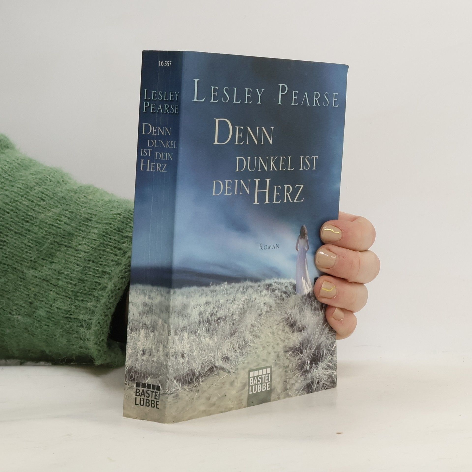Lesley Pearse Denn dunkel ist dein Herz. Roman