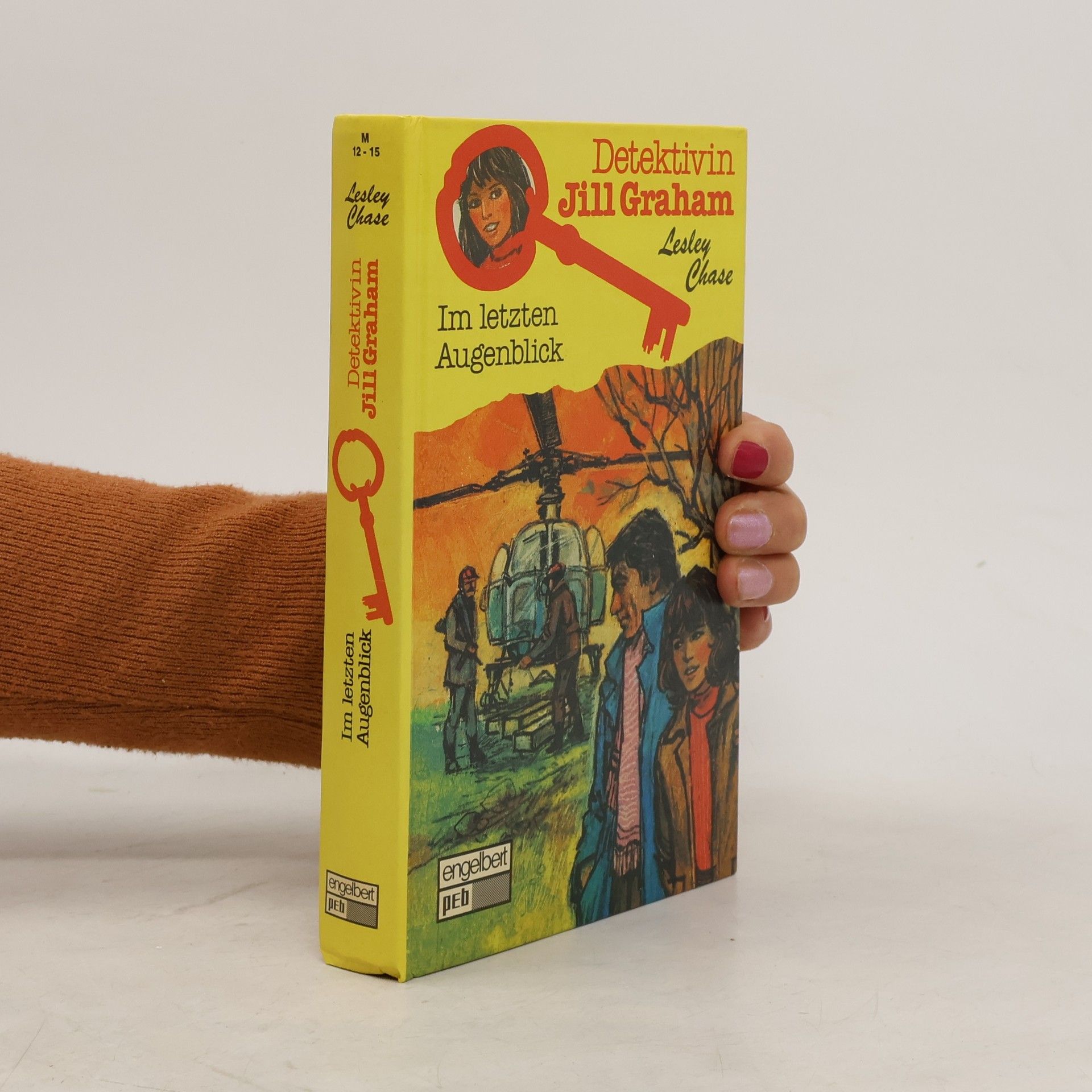 Lesley Chase Detektivin Jill Graham. Im letzten Augenblick.