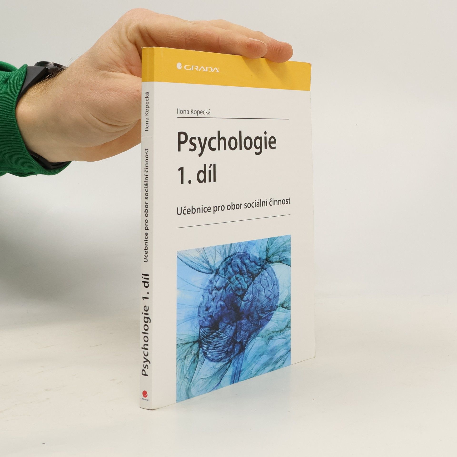 Ilona Kopecká Psychologie : učebnice pro obor sociální činnost. 1. díl