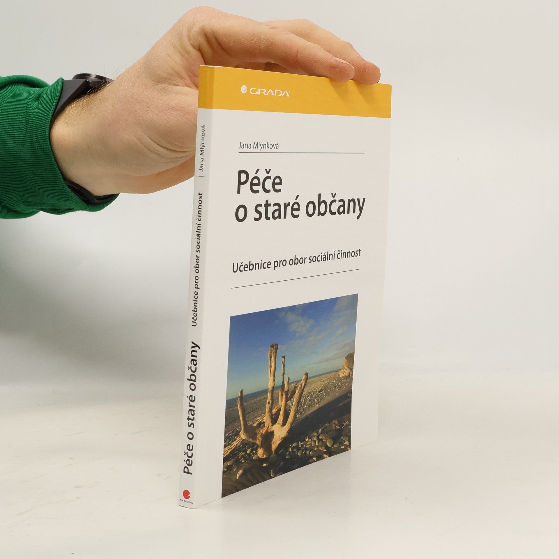 Jana Mlýnková Péče o staré občany: Učebnice pro obor sociální činnost