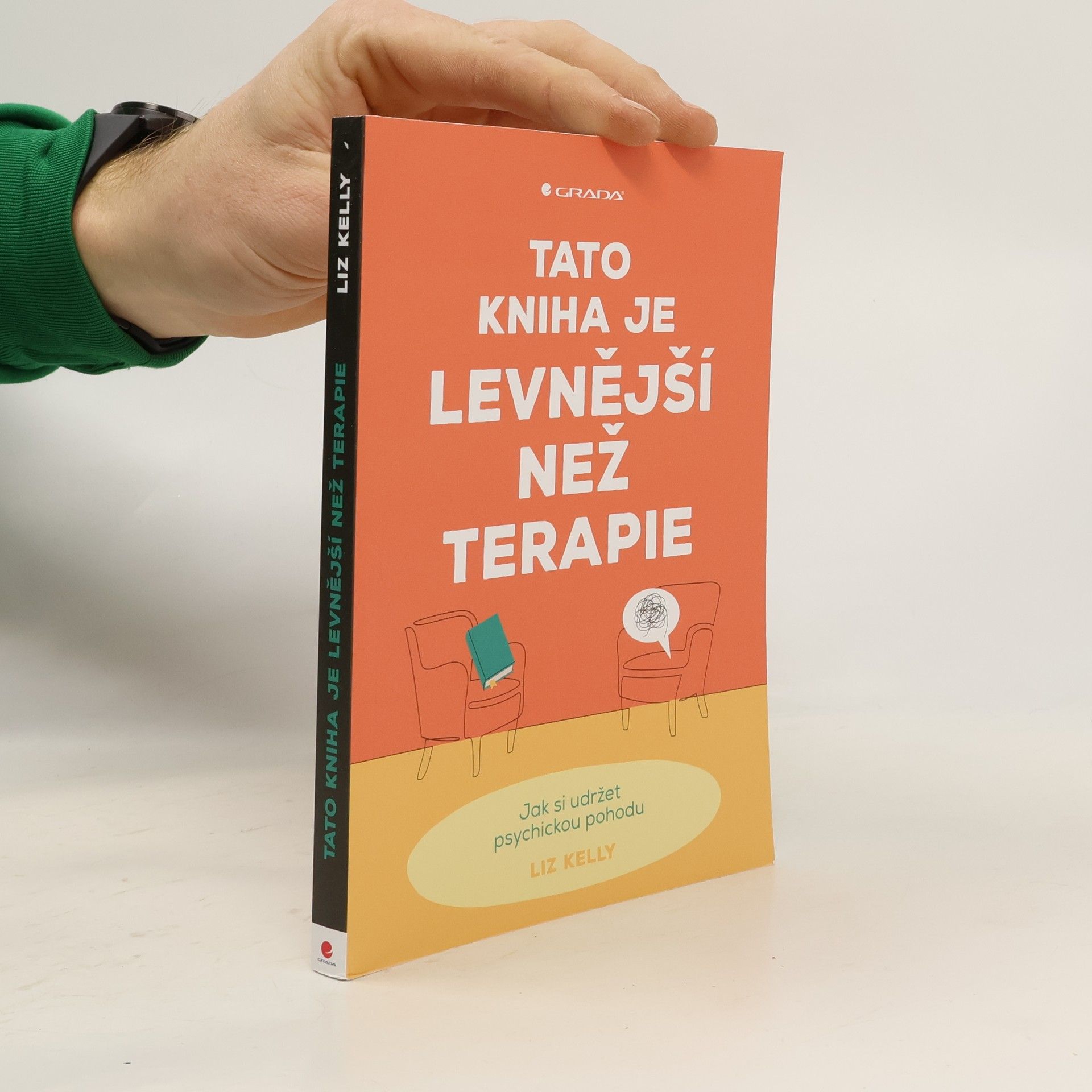 Liz Kelly Tato kniha je levnější než terapie