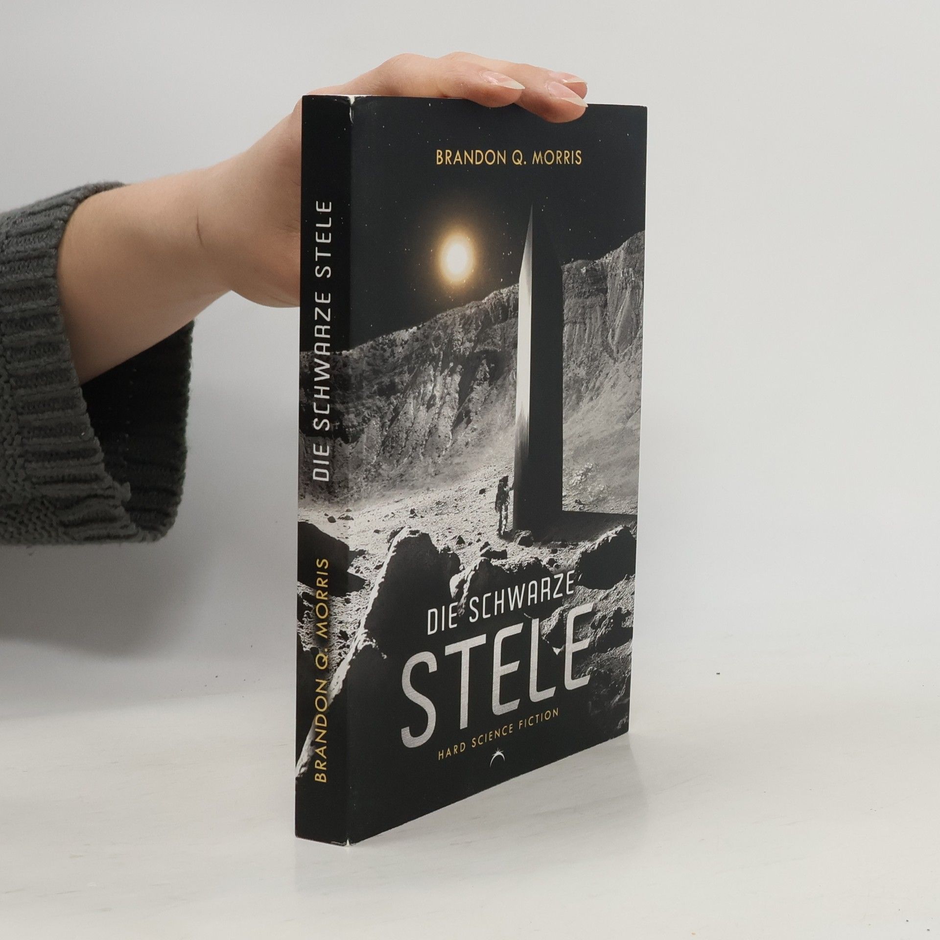 Brandon Q. Morris Die schwarze Stele