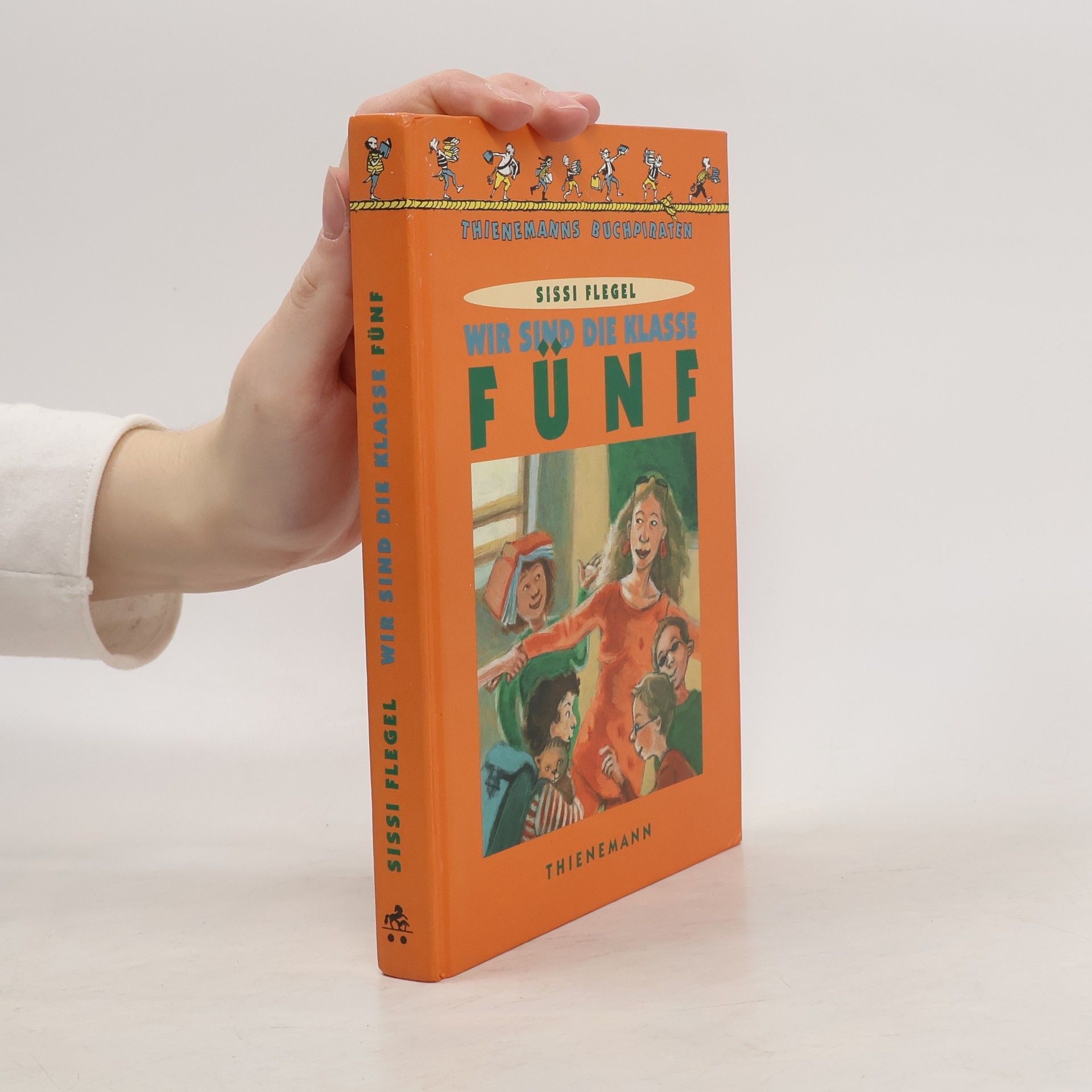 Sissi Flegel Wir sind die Klasse fünf