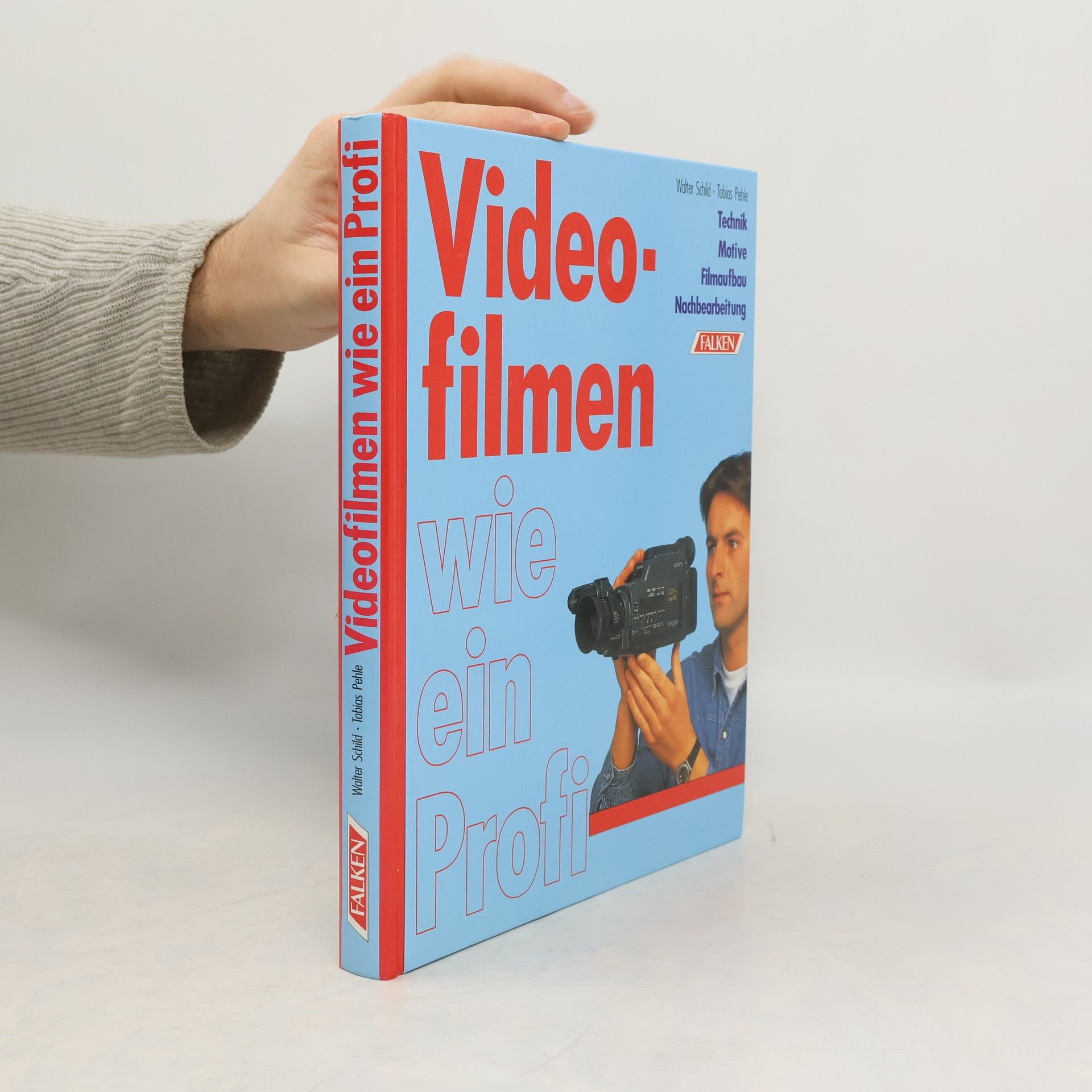 Walter Schild Videofilmen wie ein Profi