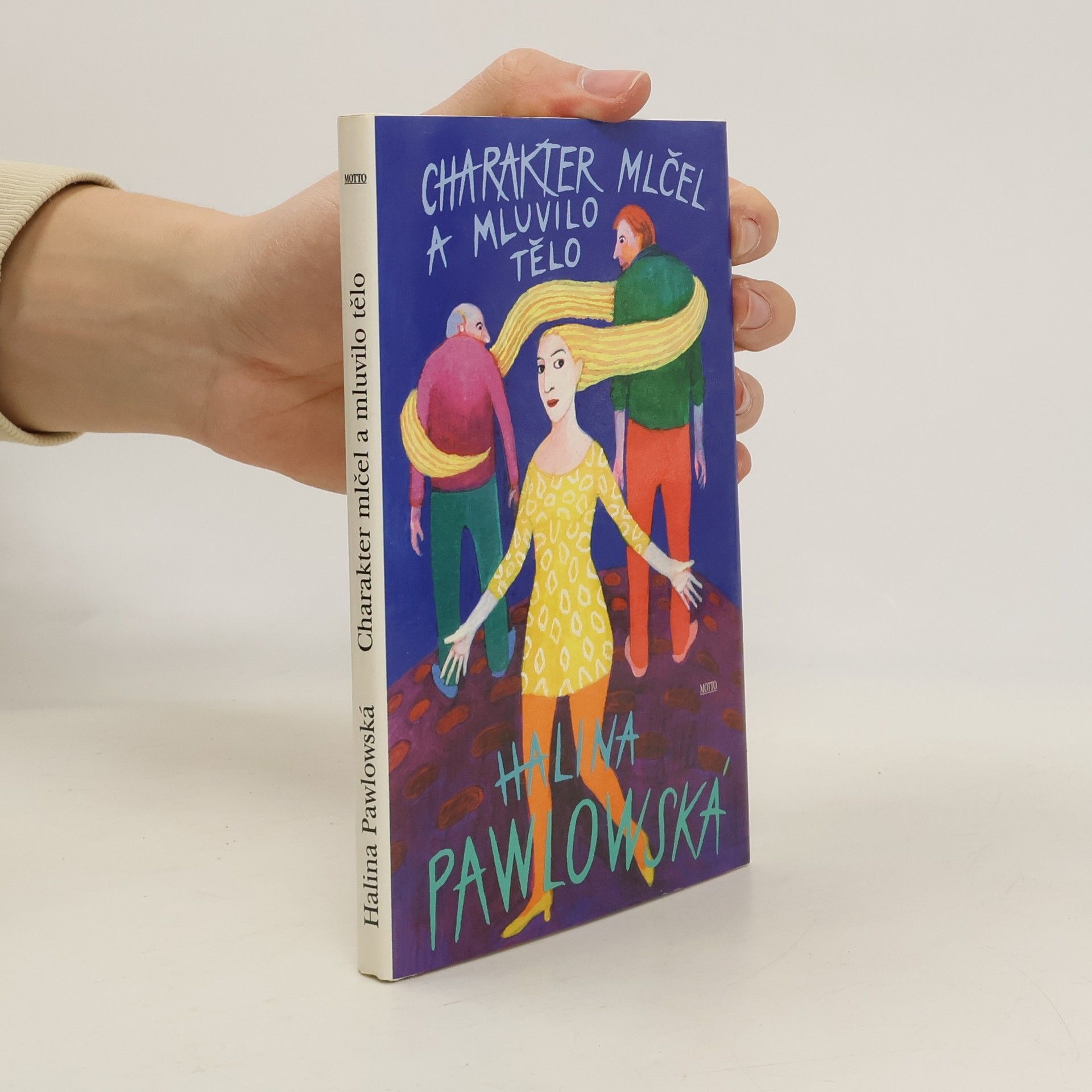 Halina Pawlowská Charakter mlčel a mluvilo tělo