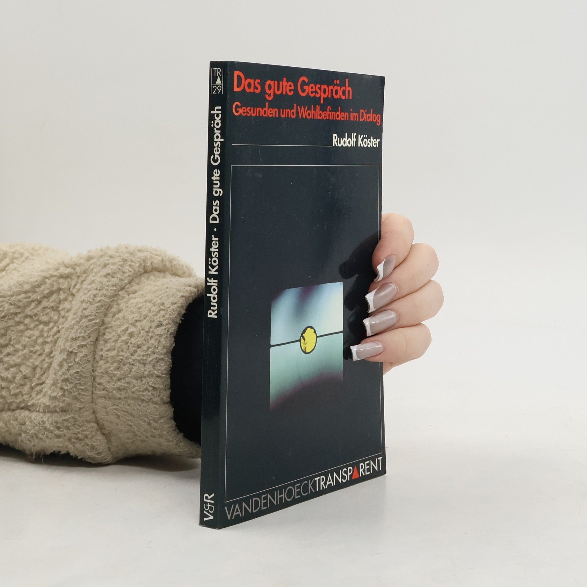 Rudolf Köster Vandenhoeck Transparent - 29: Das gute Gespräch