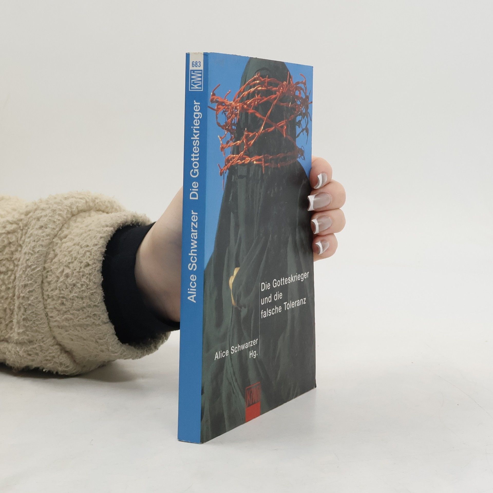 Alice Schwarzer Die Gotteskrieger und die falsche Toleranz