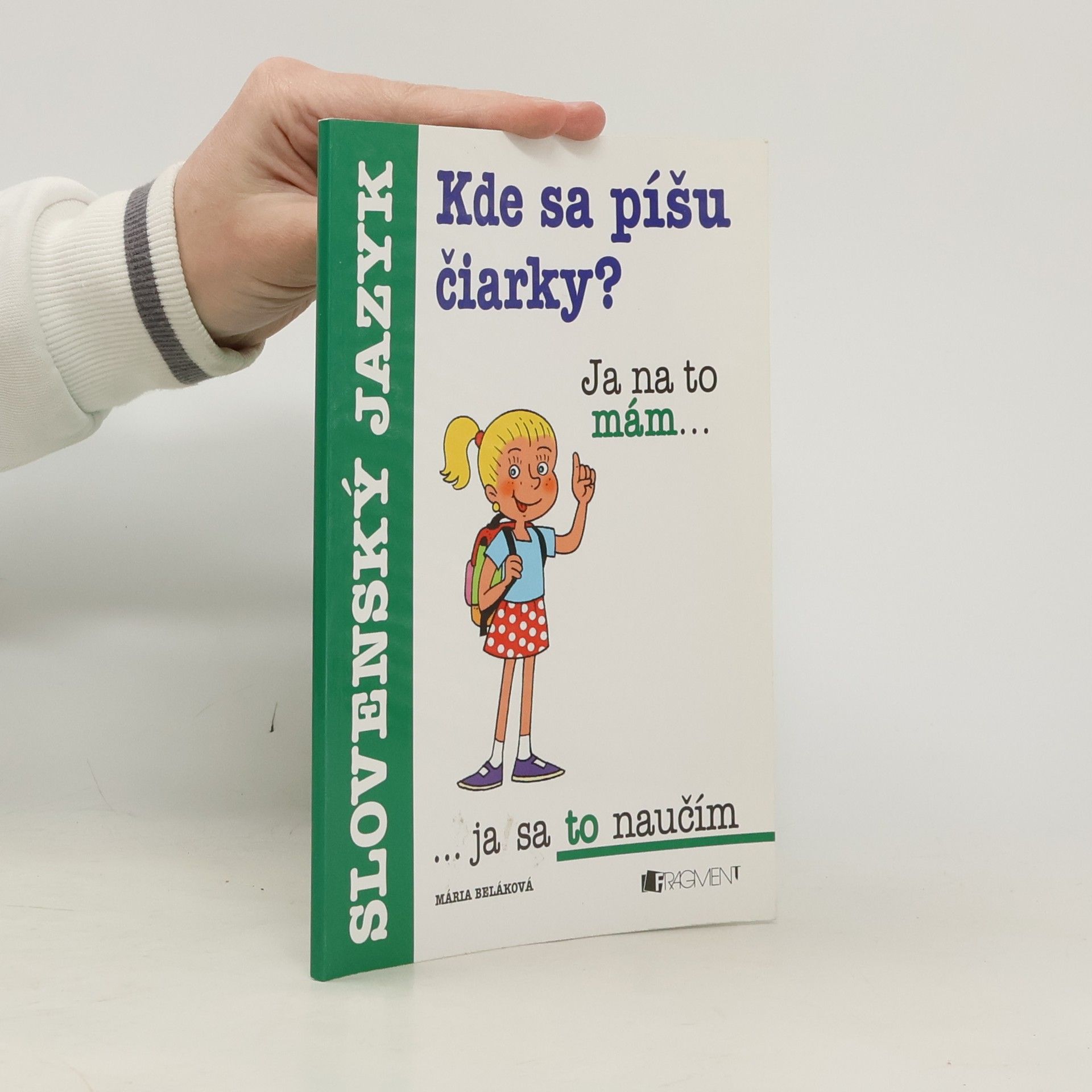 Mária Beláková Kde sa píšu čiarky?