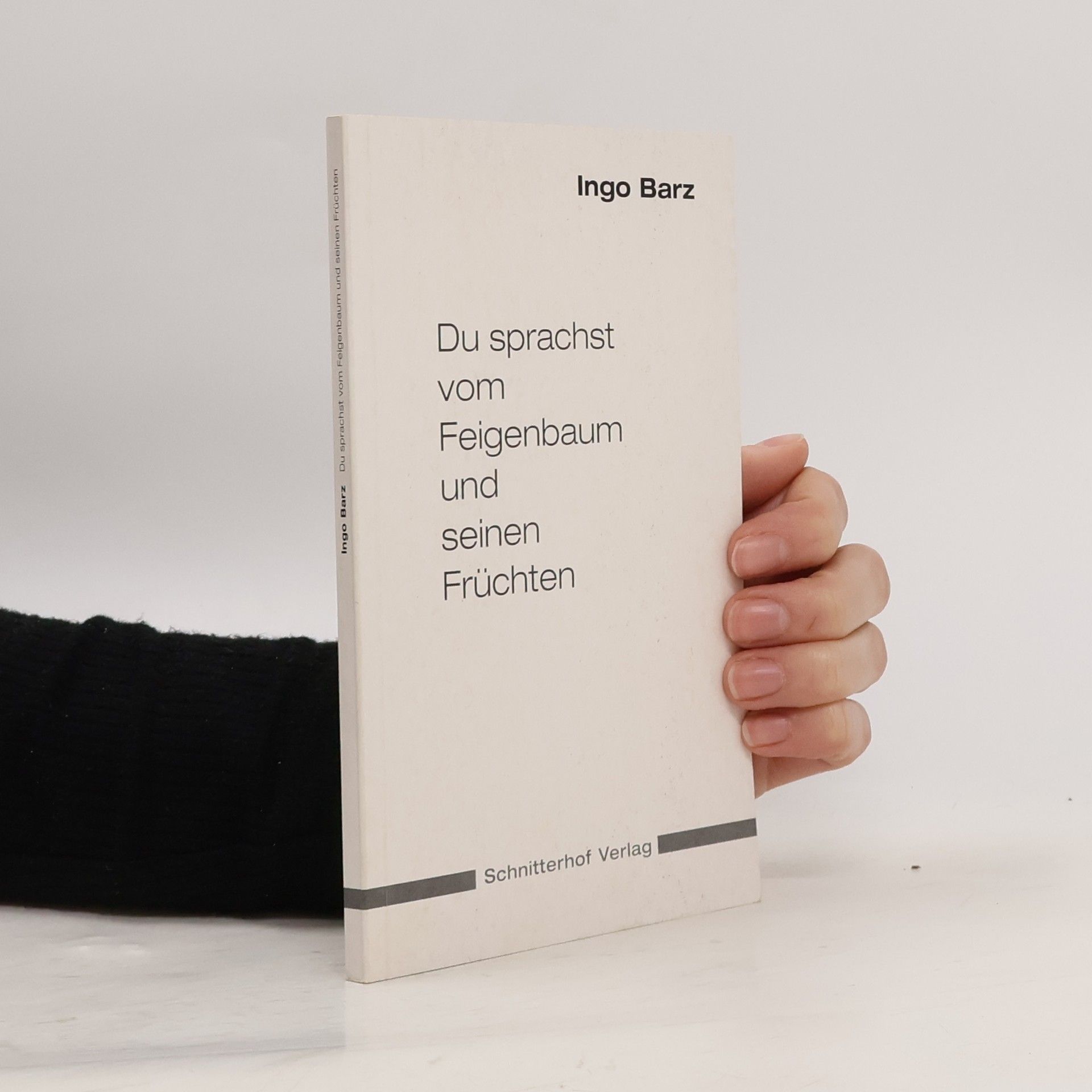 Du sprachst vom Feigenbaum und seinen Früchten