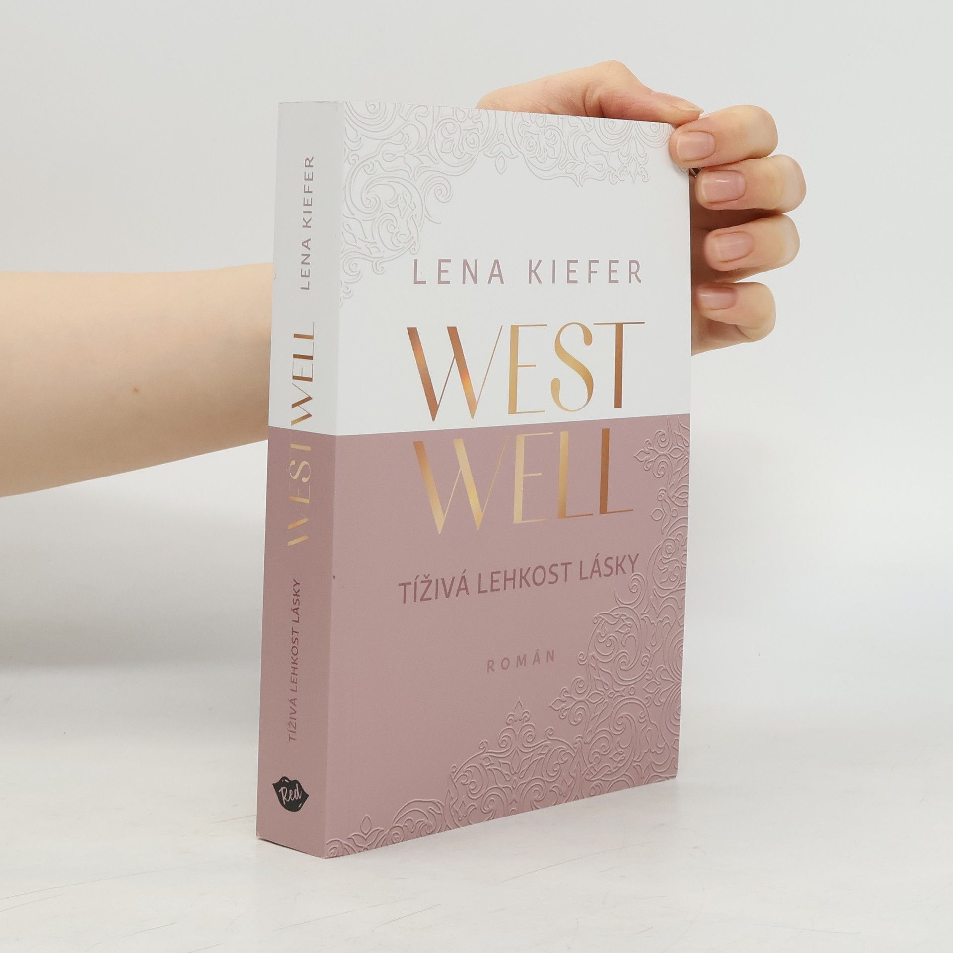 Rudolf Řežábek Westwell. Tíživá lehkost lásky