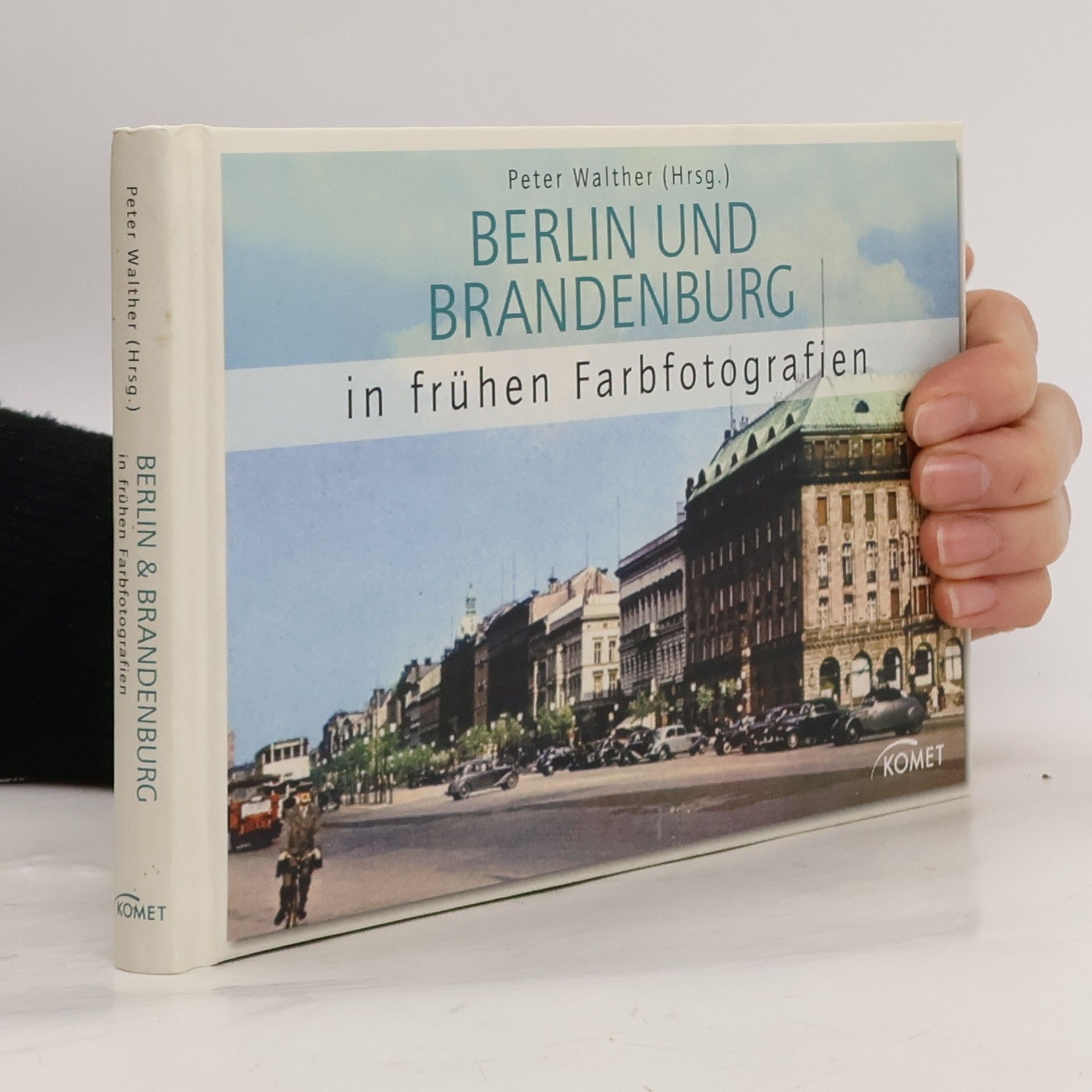Berlin und Brandenburg in frühen Farbfotografien