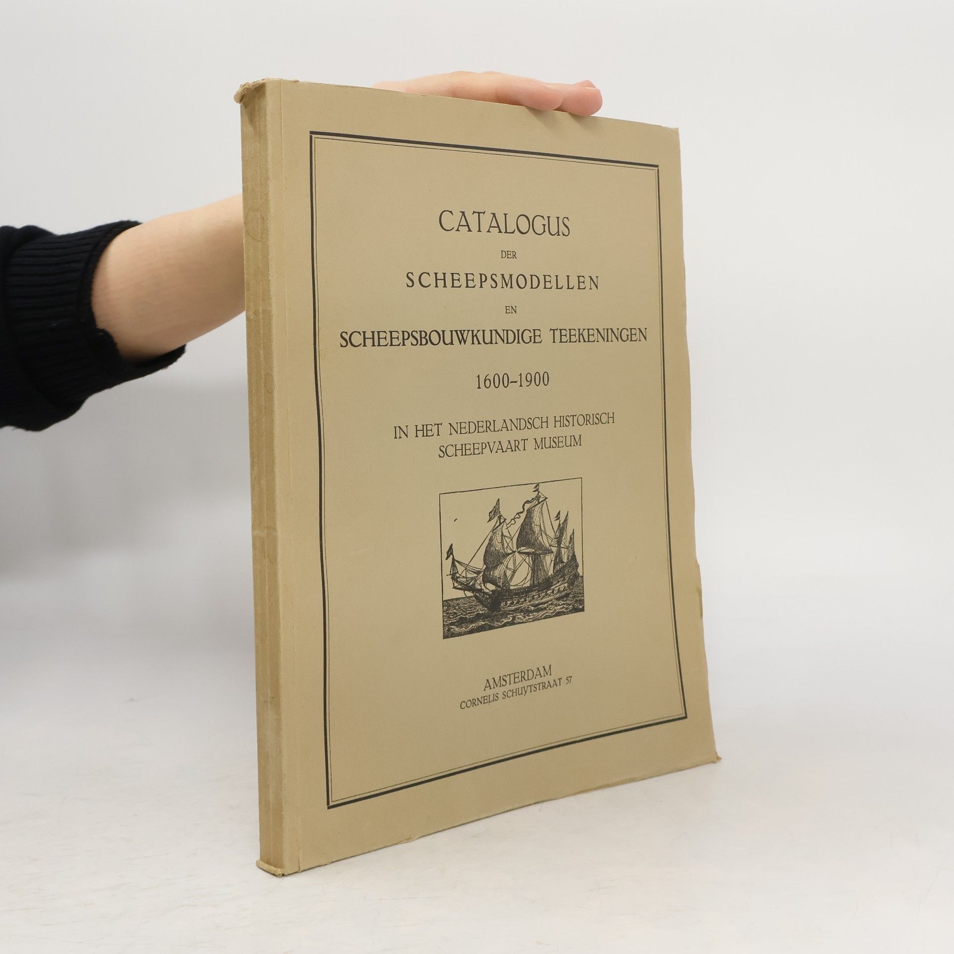 Autorenkollektiv Catalogus der scheepsmodellen en scheepsbouwkundige teekeningen 1600-1900