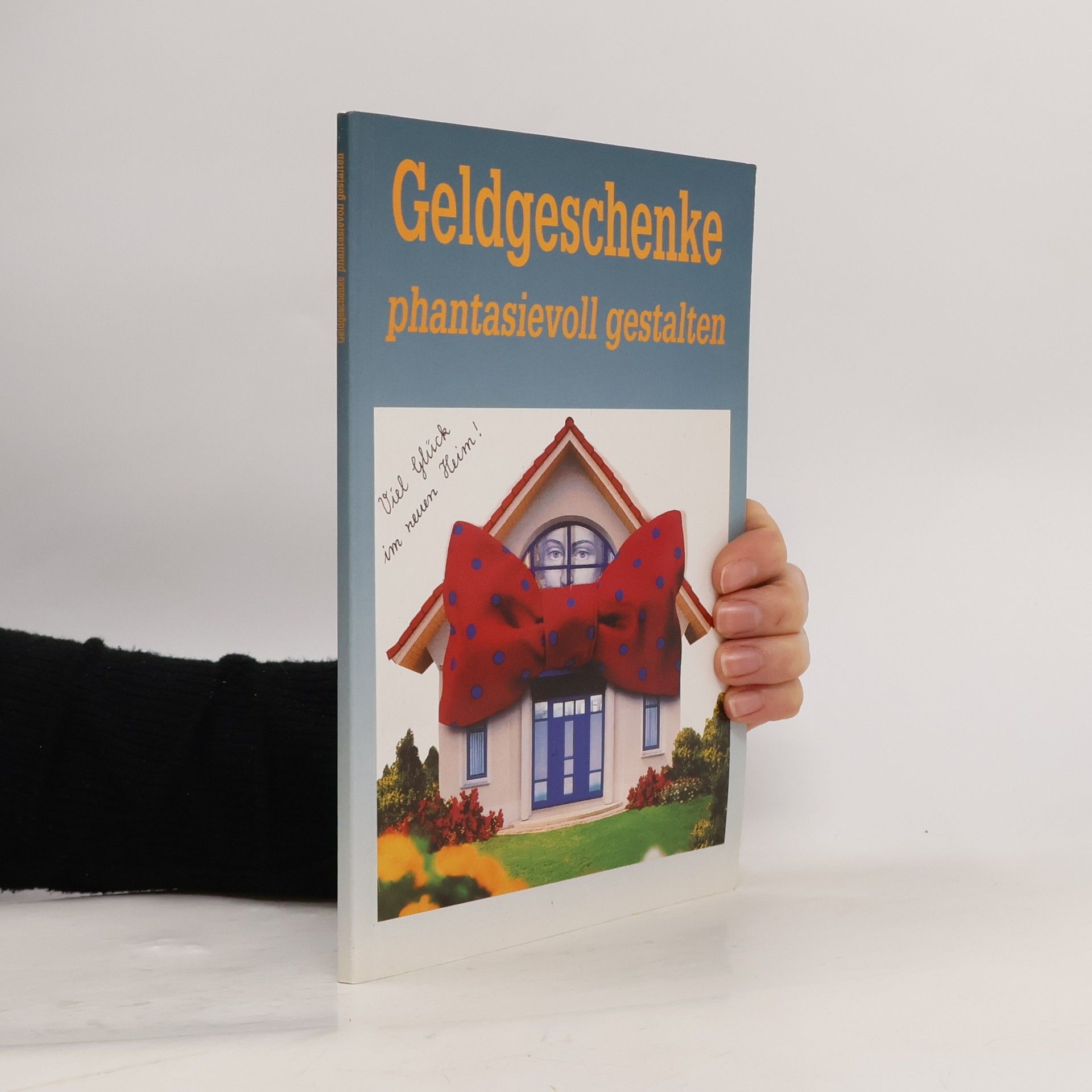 Autorenkollektiv Geldgeschenke phantasievoll gestalten