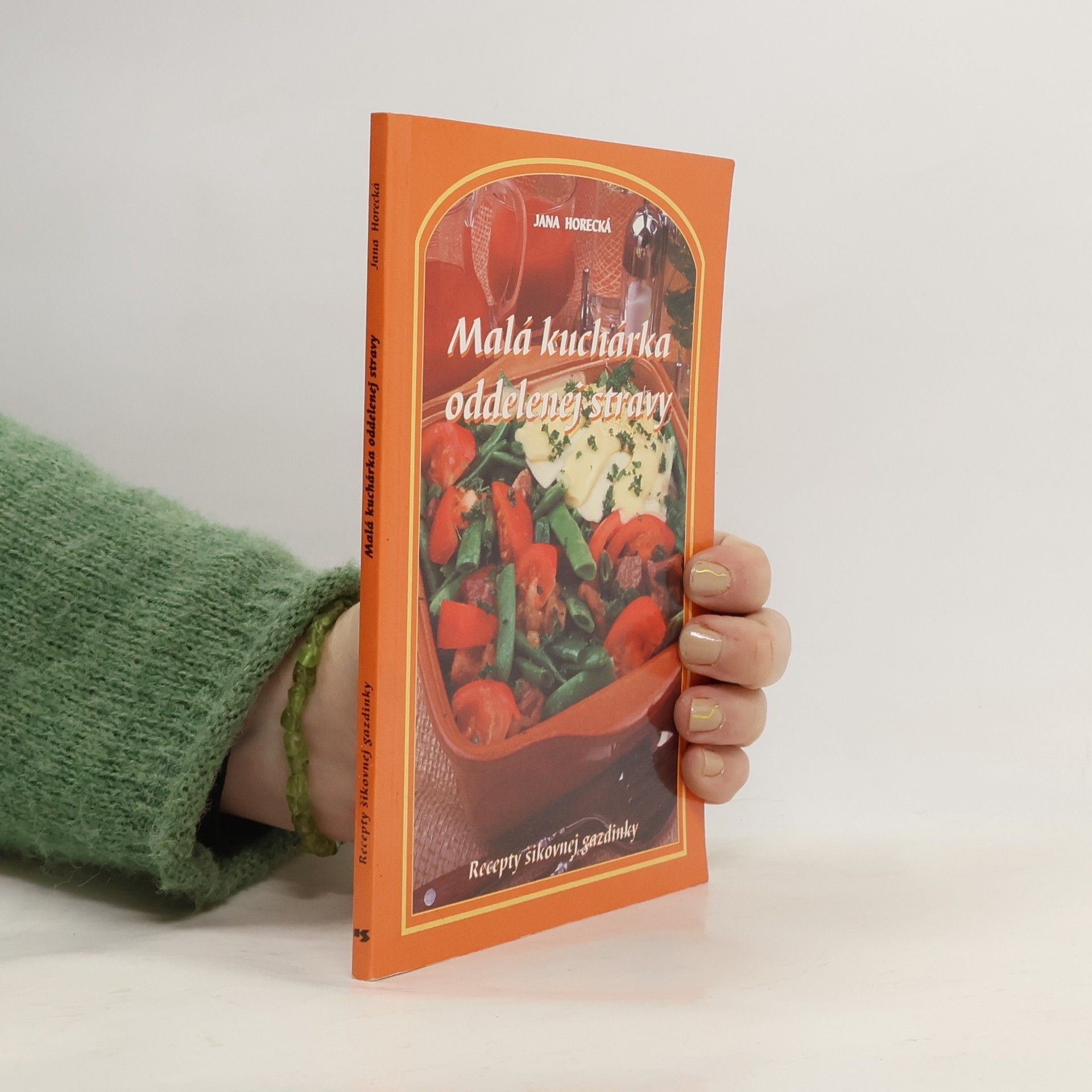 Jana Horecká Malá kuchárka oddelenej stravy