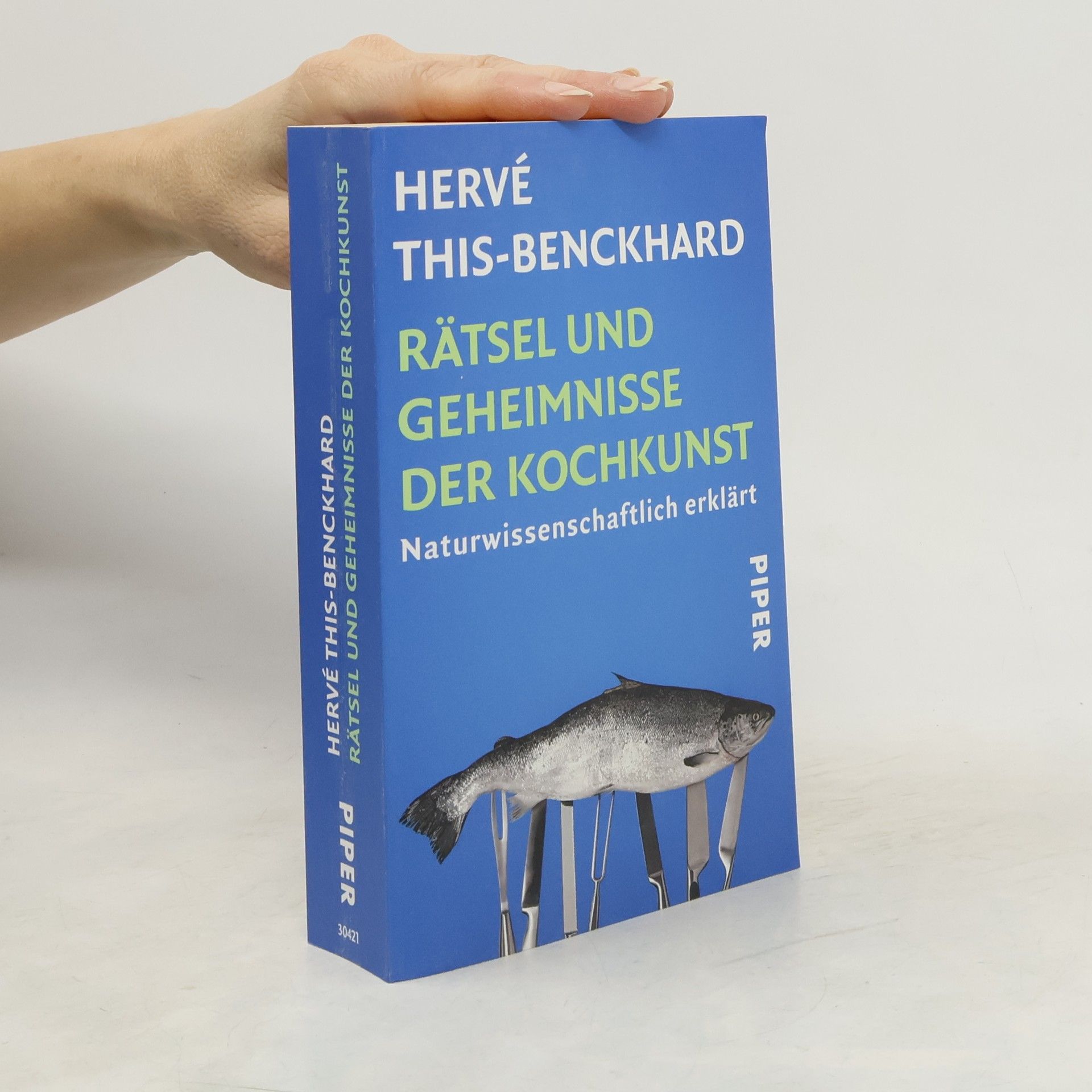 Hervé This-Benckhard Rätsel und Geheimnisse der Kochkunst