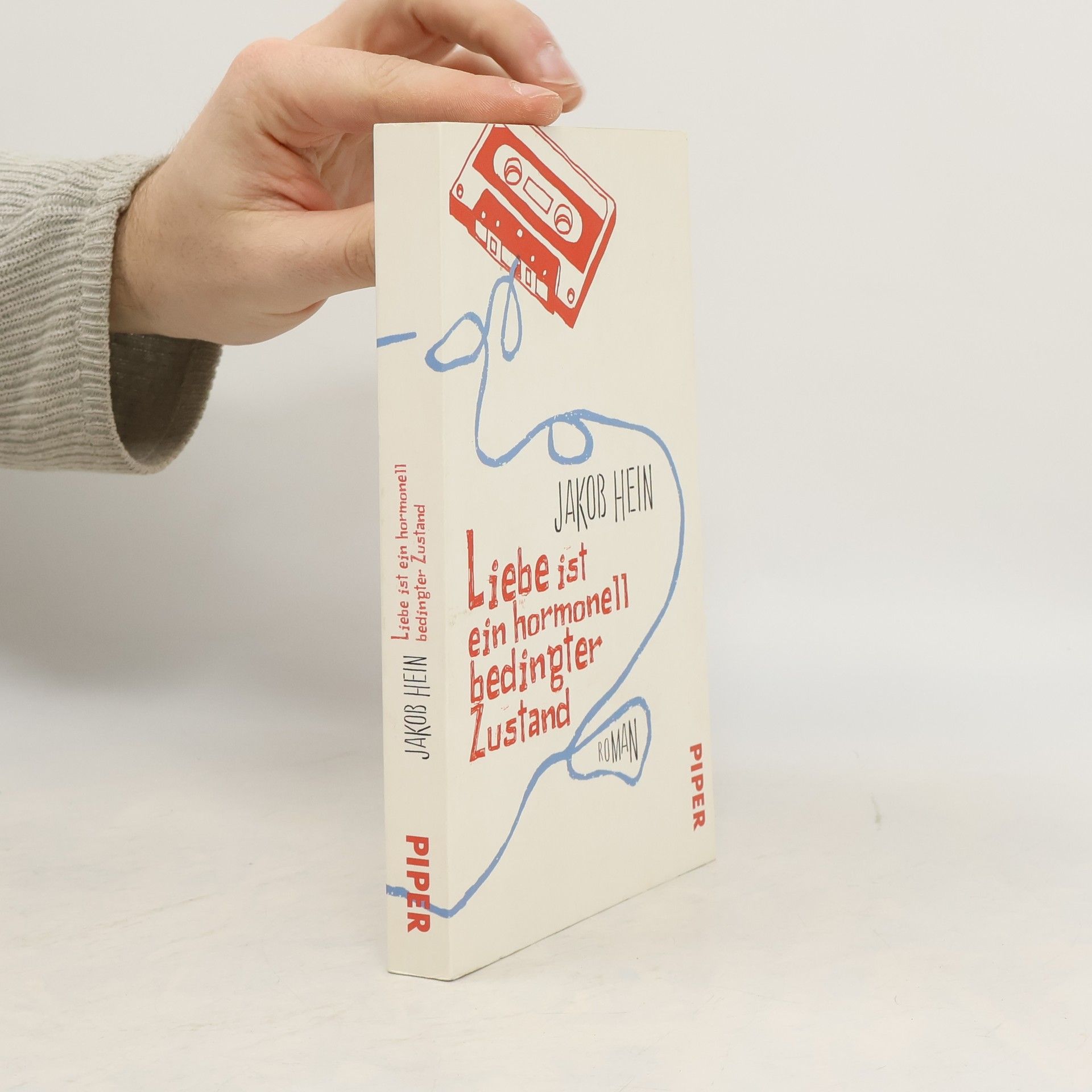 Jakob Hein Liebe ist ein hormonell bedingter Zustand