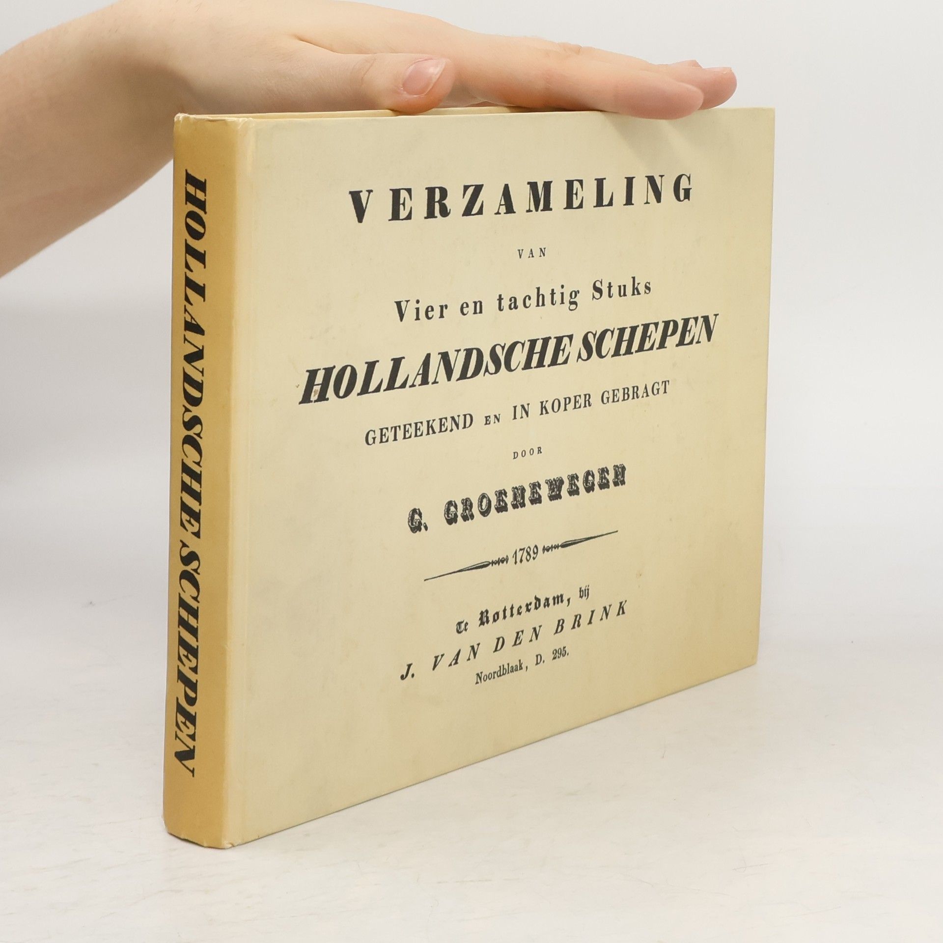 G. Groenewegen Verzameling van Vier en tachtig Stuks Hollandsche Schepen