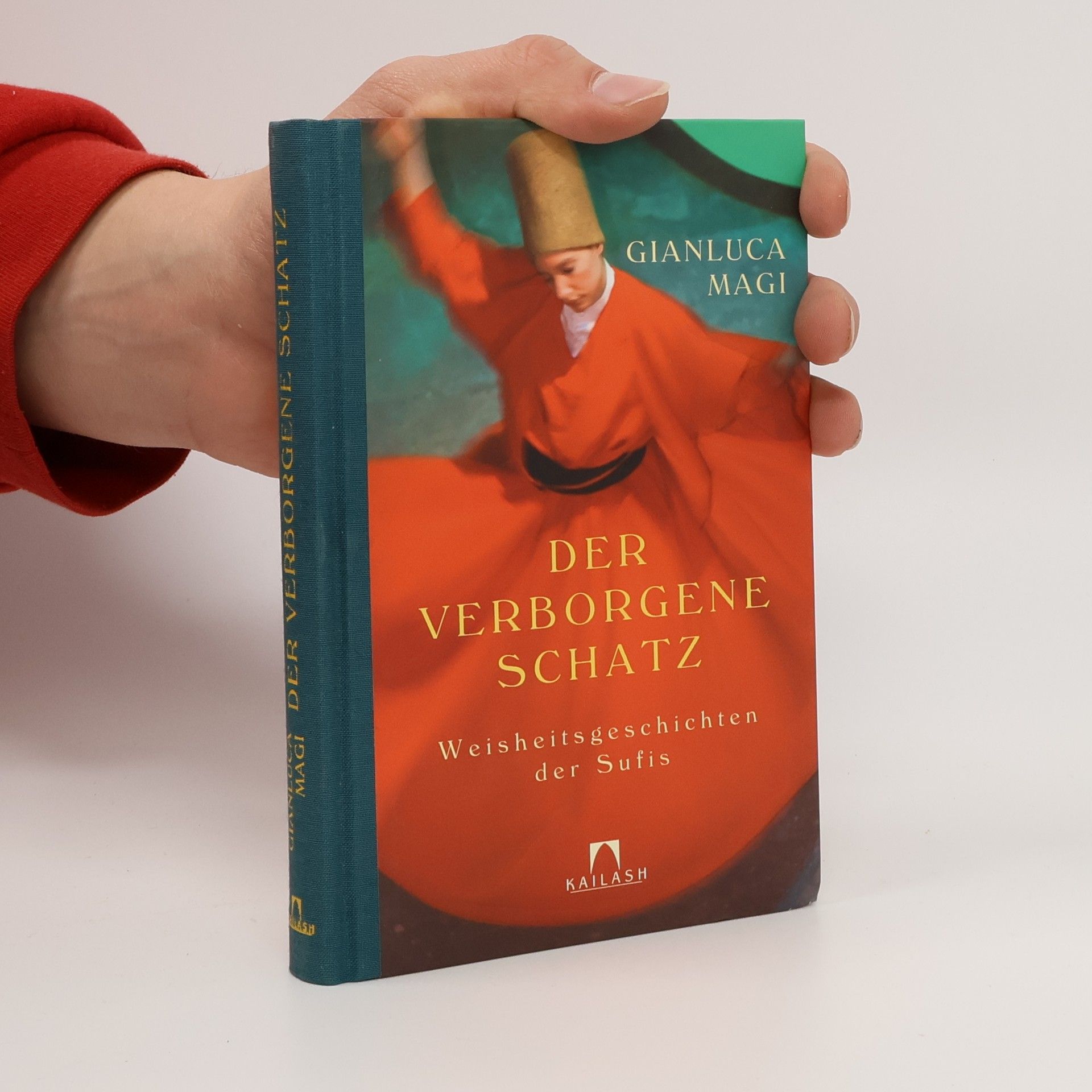 Der verborgene Schatz. Weisheitsgeschichten der Sufis