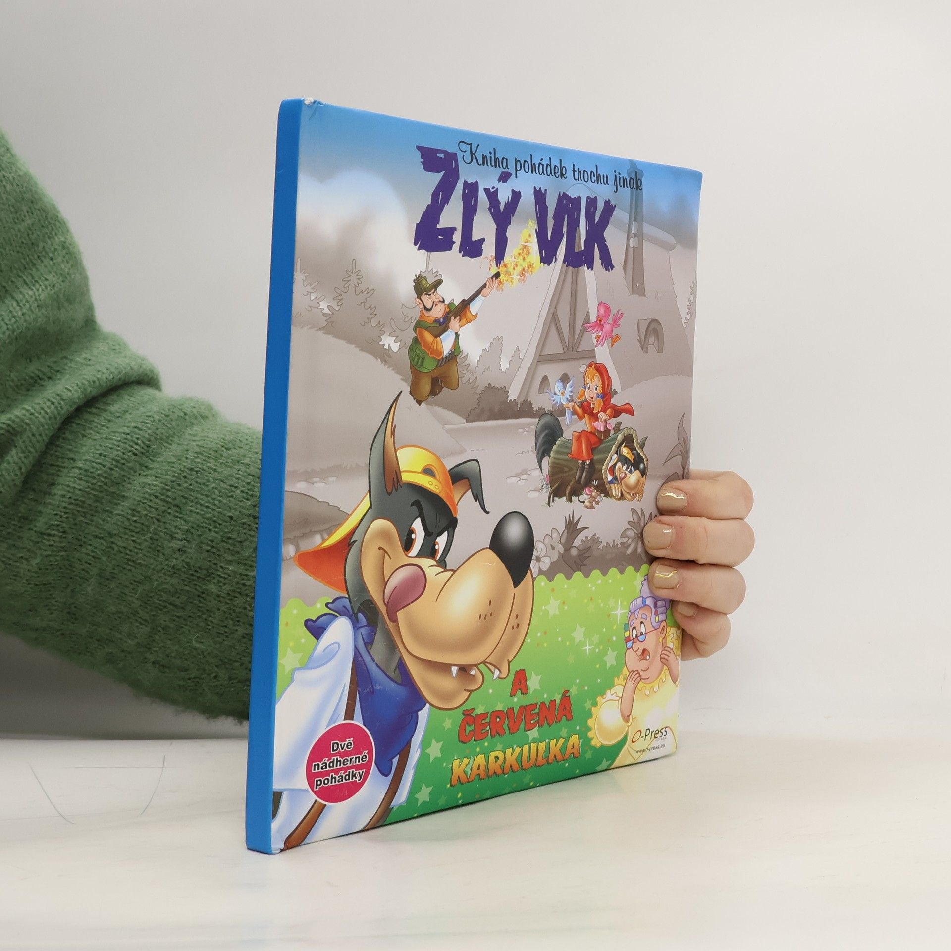 Collectif d'auteurs Kniha pohádek trochu jinak: Zlý vlk a Červená Karkulka, Zlý vlk a tři prasátka