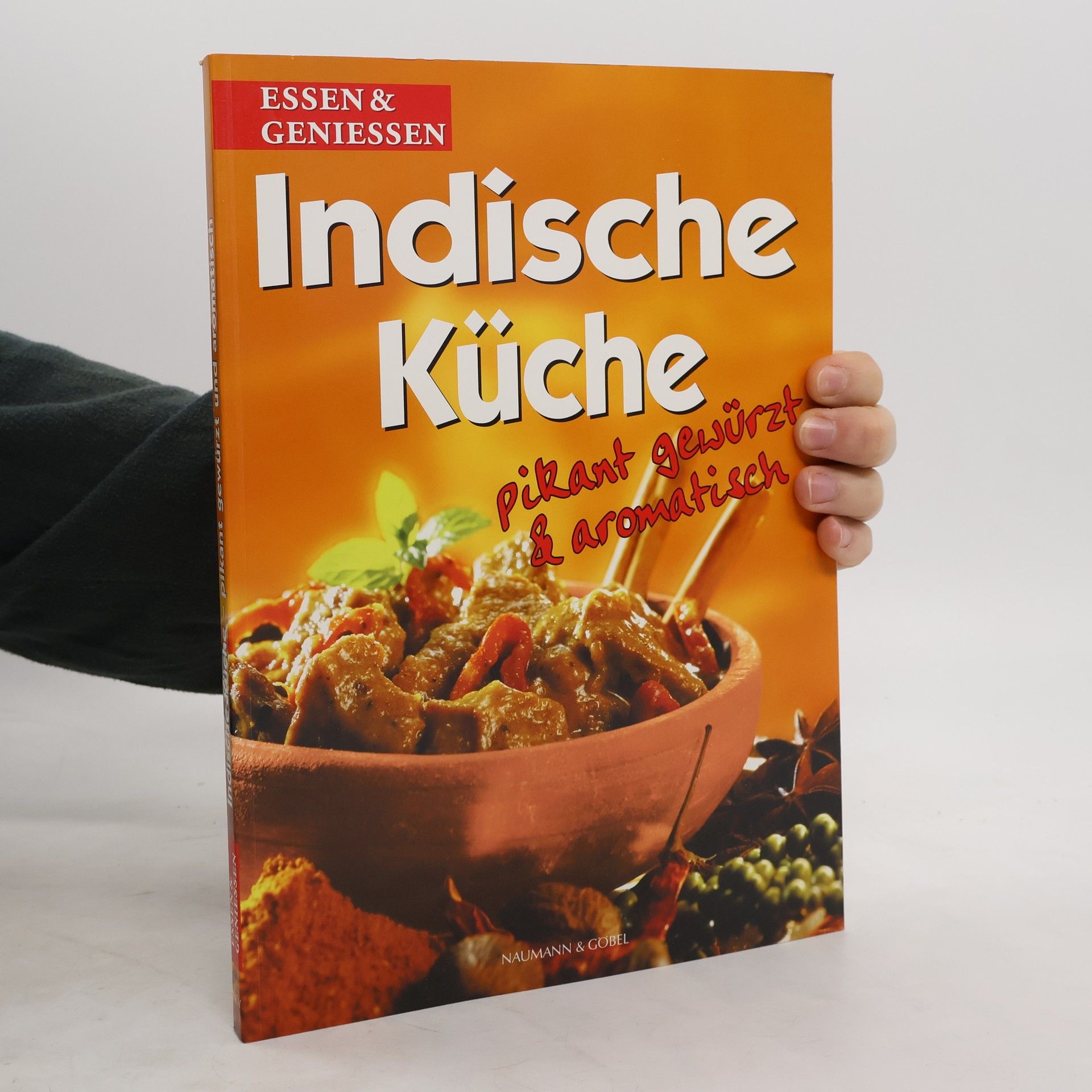 Collectif d'auteurs Indische Küche: Pikant gewürzt & aromatisch