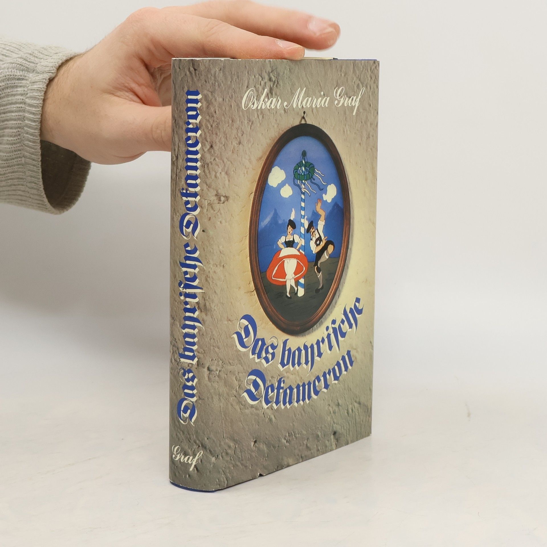 Oskar Maria Graf Das bayrische Dekameron