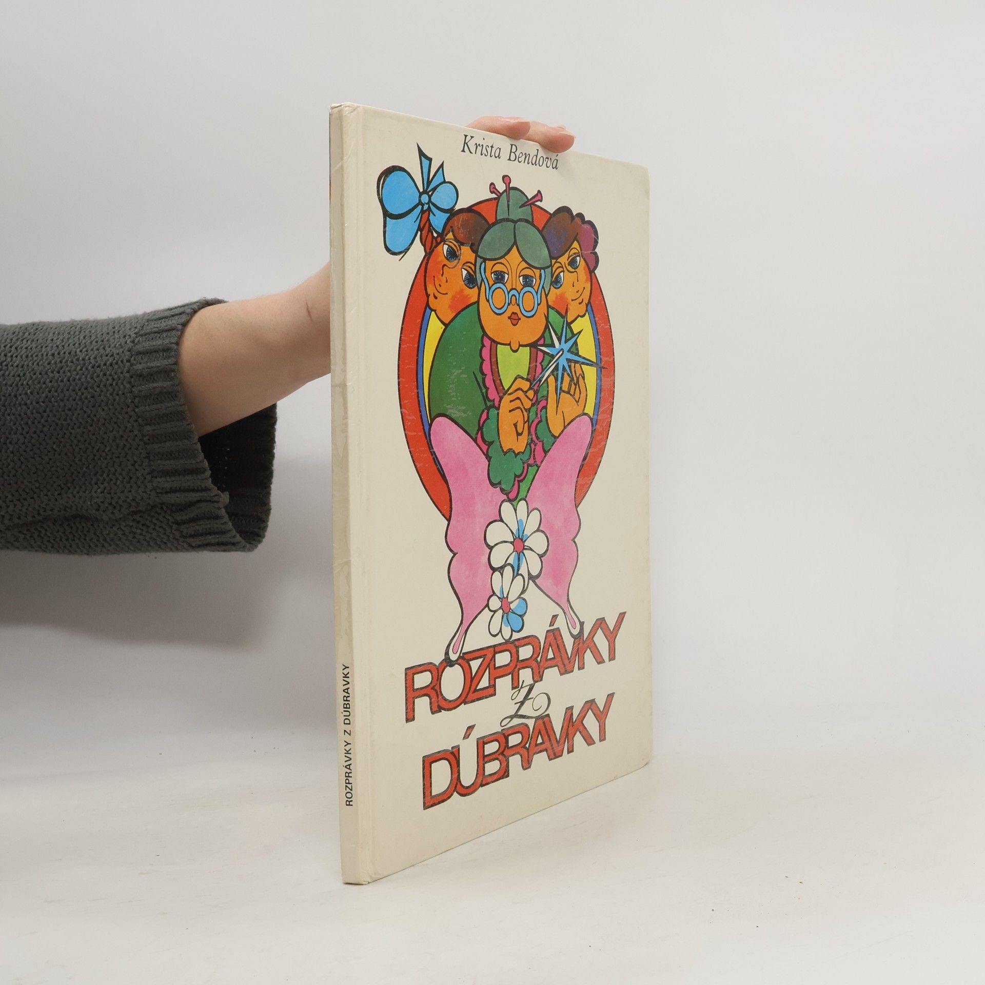 Krista Bendová Rozprávky z dúbravky