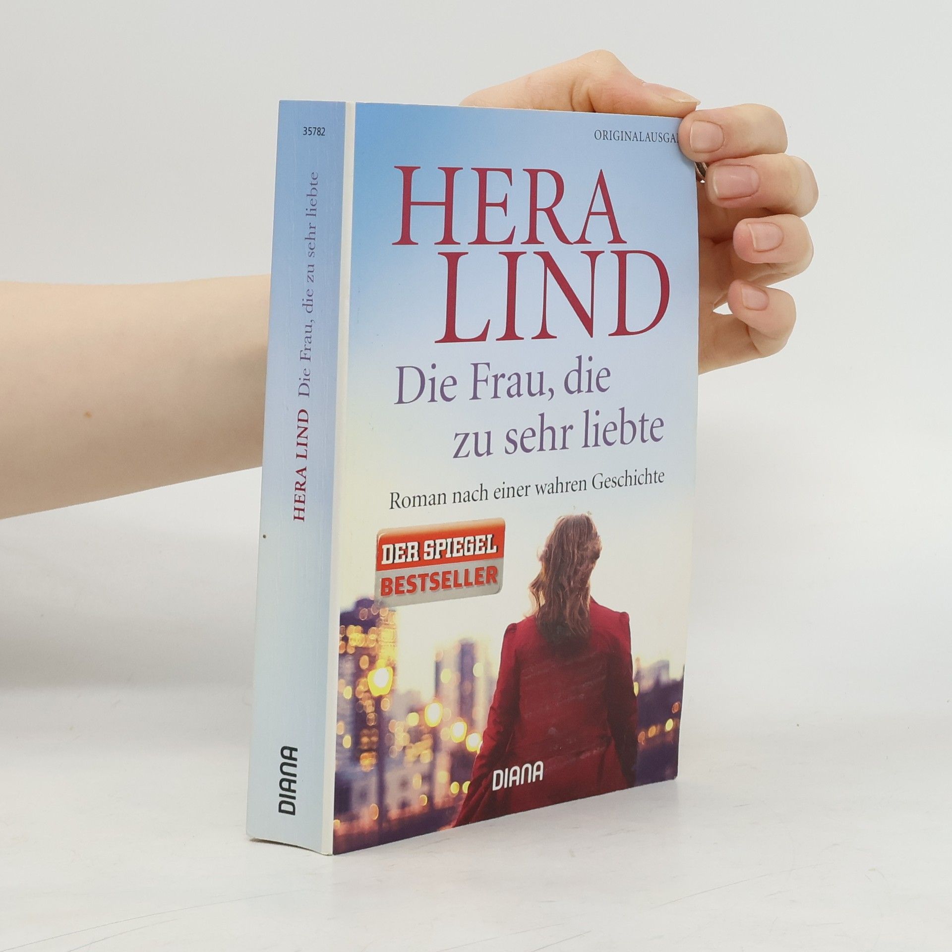 Hera Lind Die Frau, die zu sehr liebte