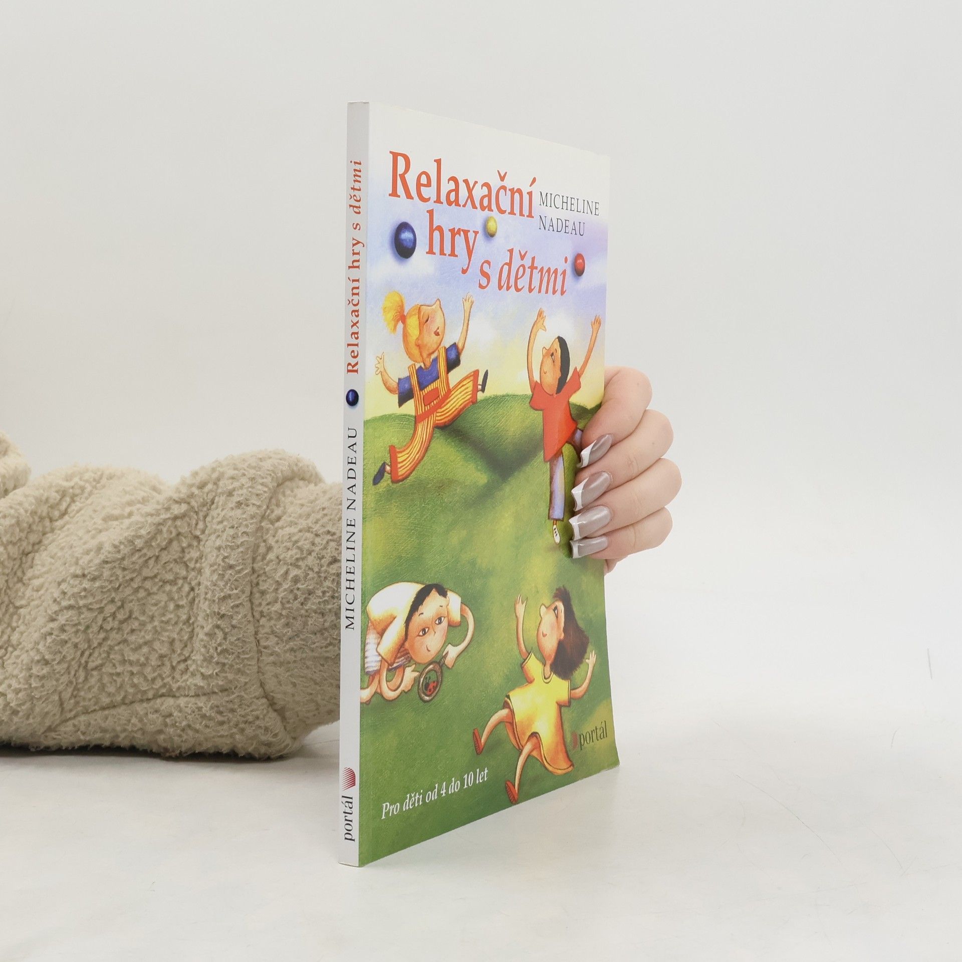 Relaxační hry s dětmi: Pro děti od 4 do 10 let