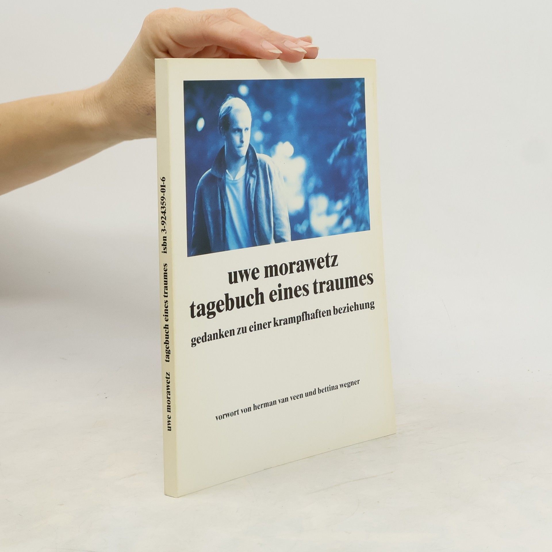 Uwe Morawetz Tagebuch eines Traumes: Gedanken zu einer krampfhaften Beziehung