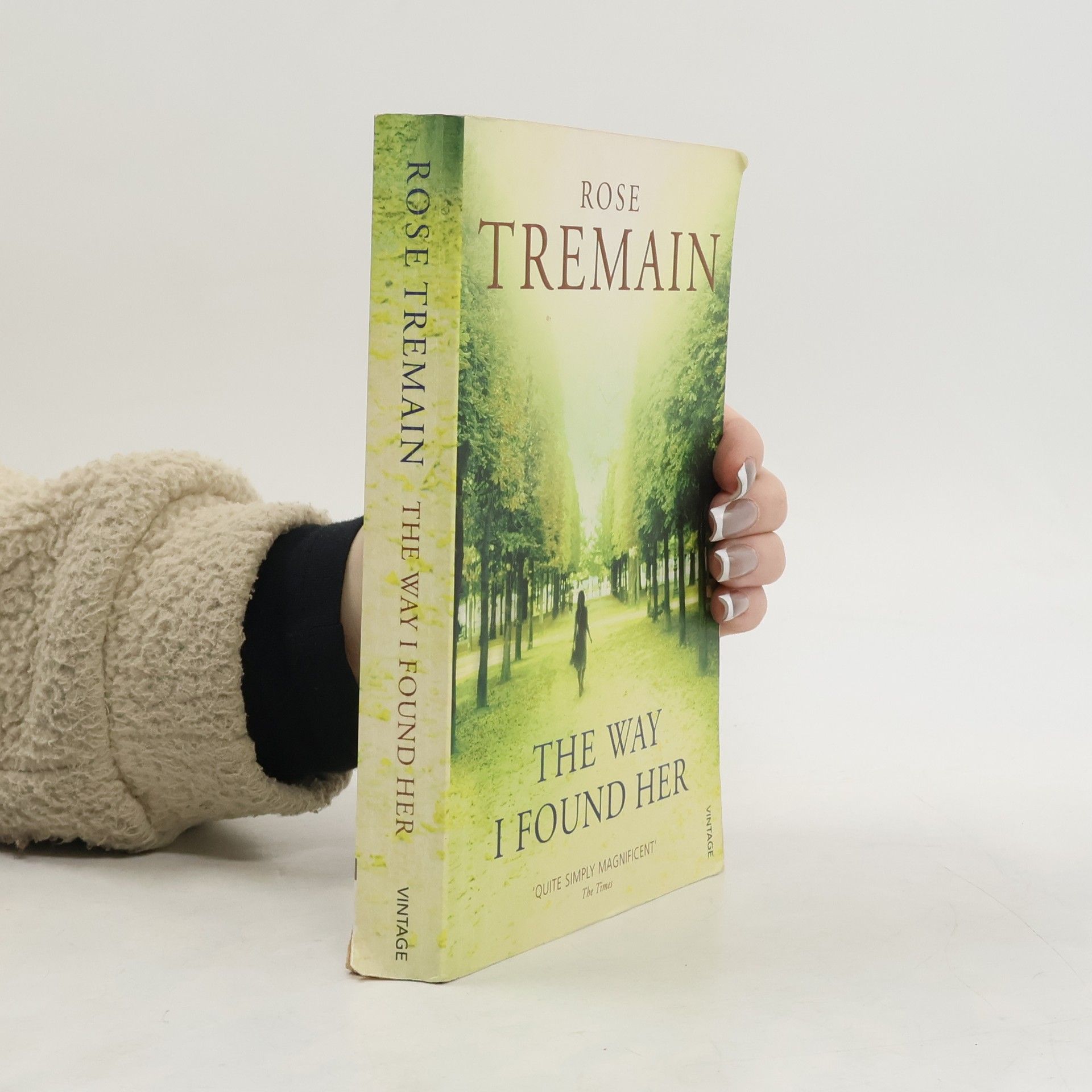 Rose Tremain The way I found her