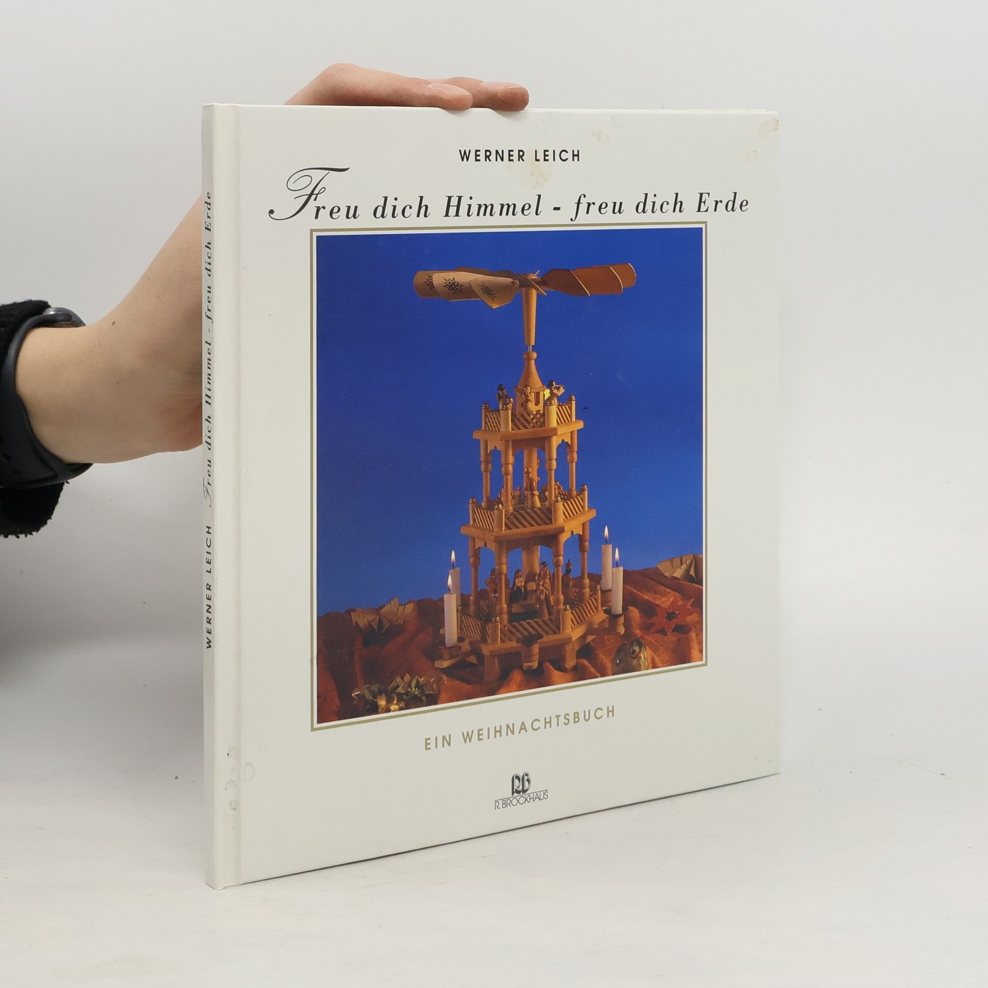 Werner Leich Freu dich Himmel - freu dich Erde