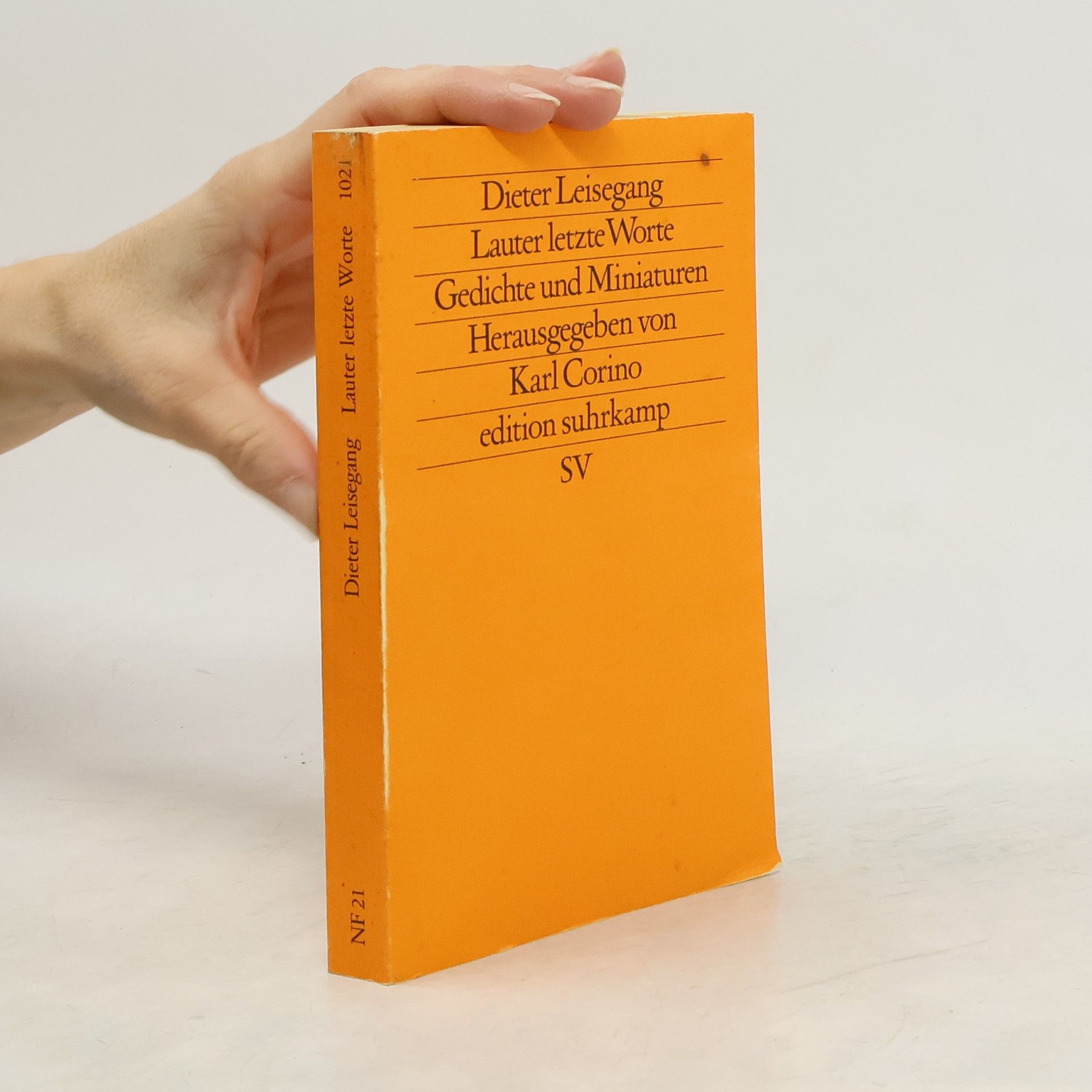 Dieter Leisegang Edition Suhrkamp - 1021: Lauter letzte Worte