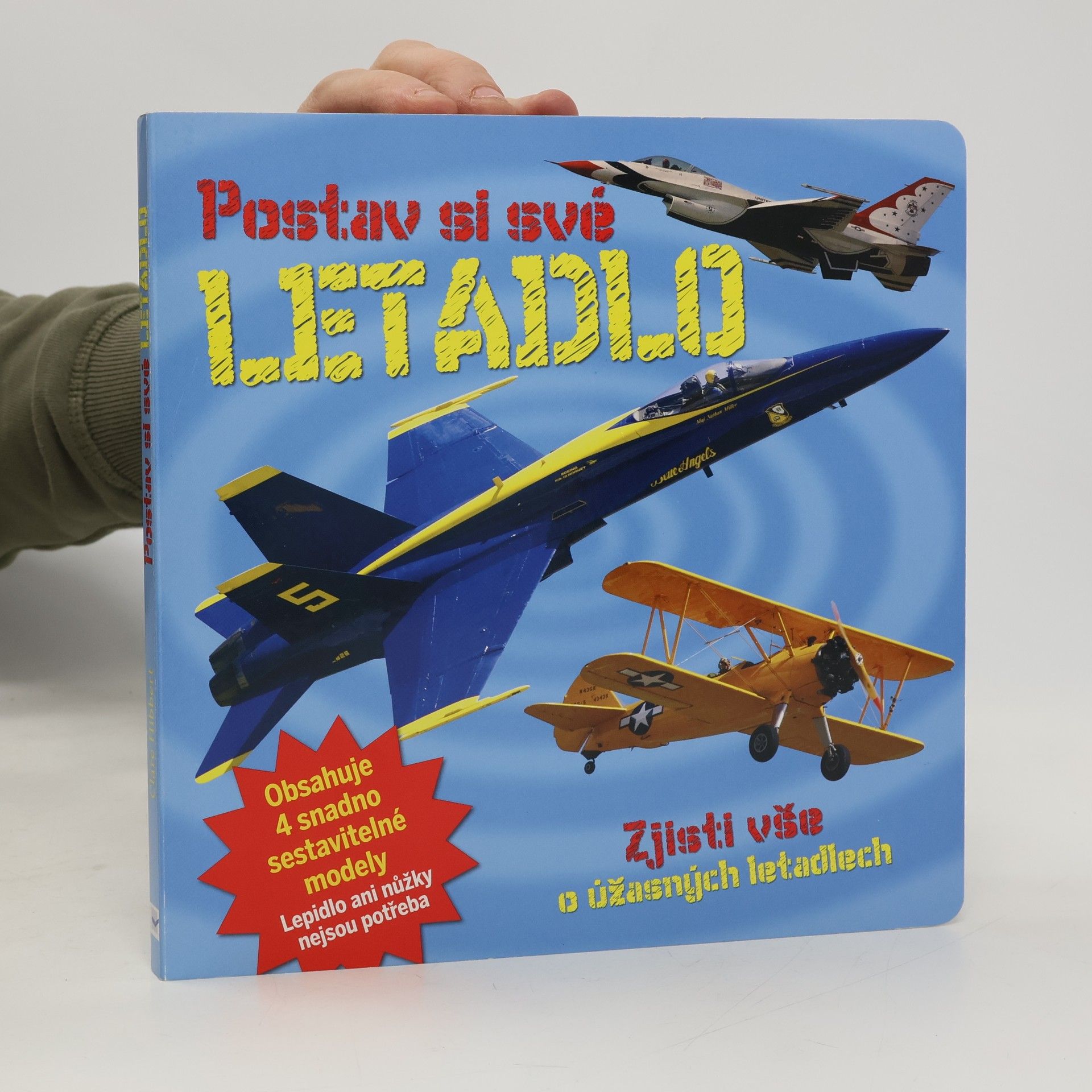 Postav si své letadlo : zjisti vše o úžasných letadlech